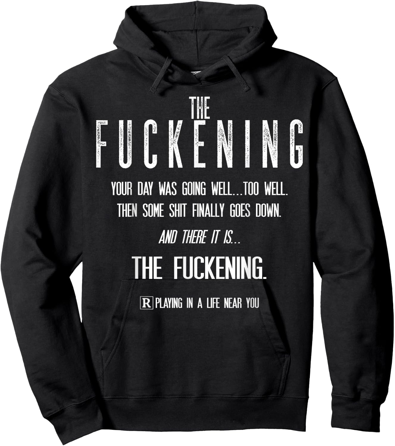 The Fuckening Your Day Was Going Well Too Well Hoodie - Hoodie | Black