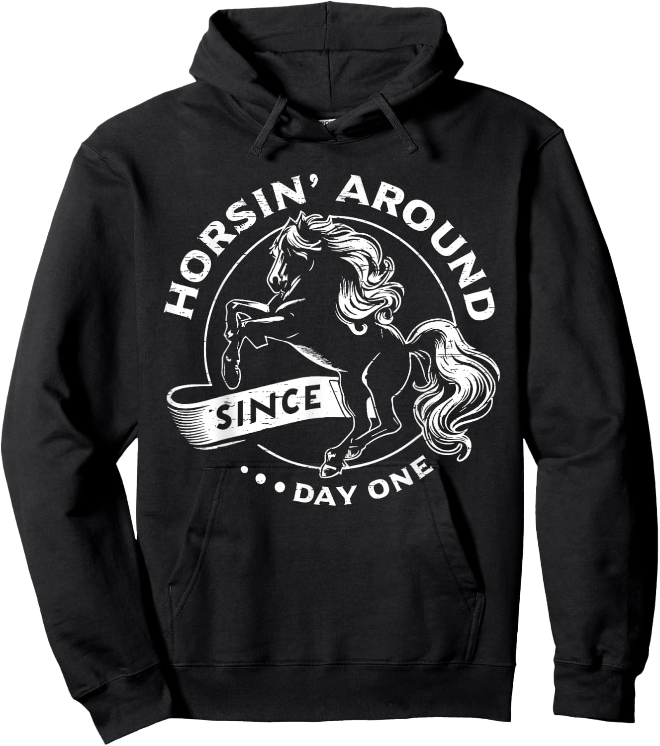 Horsin' Around Since Day One Horse Lovers Hoodie - Hoodie | Black