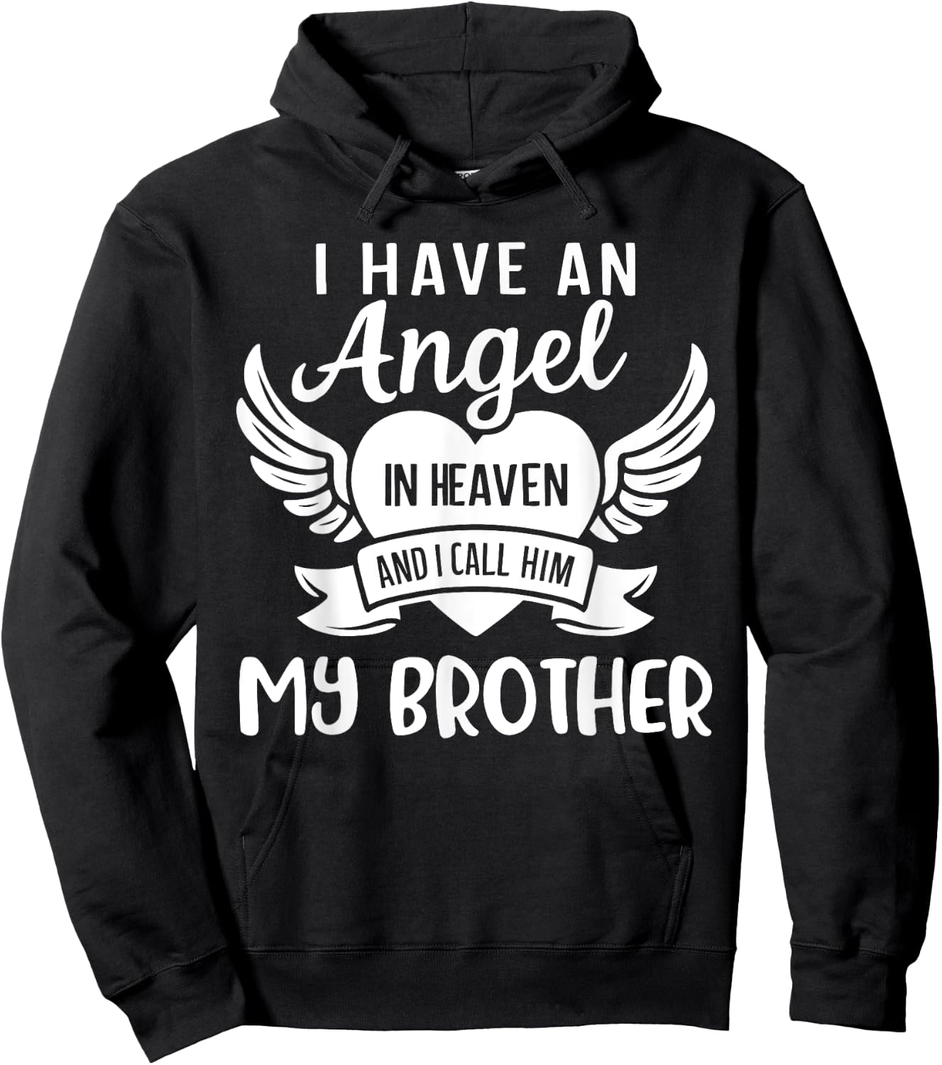 I Have An Angel in Heaven And I Call Him My Brother Guardian Hoodie - Hoodie | Black