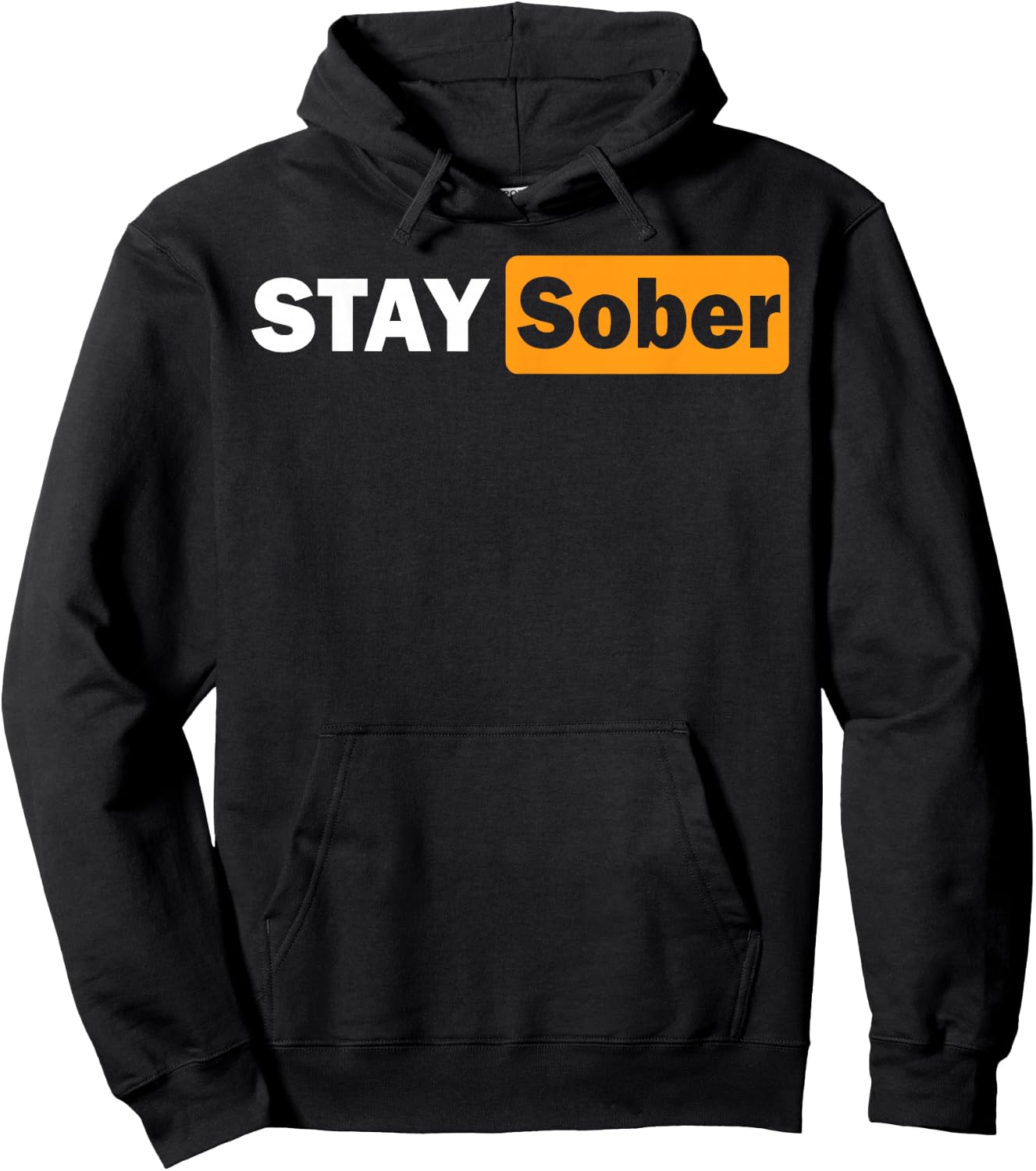 Stay Sober Hoodie - Hoodie | Black