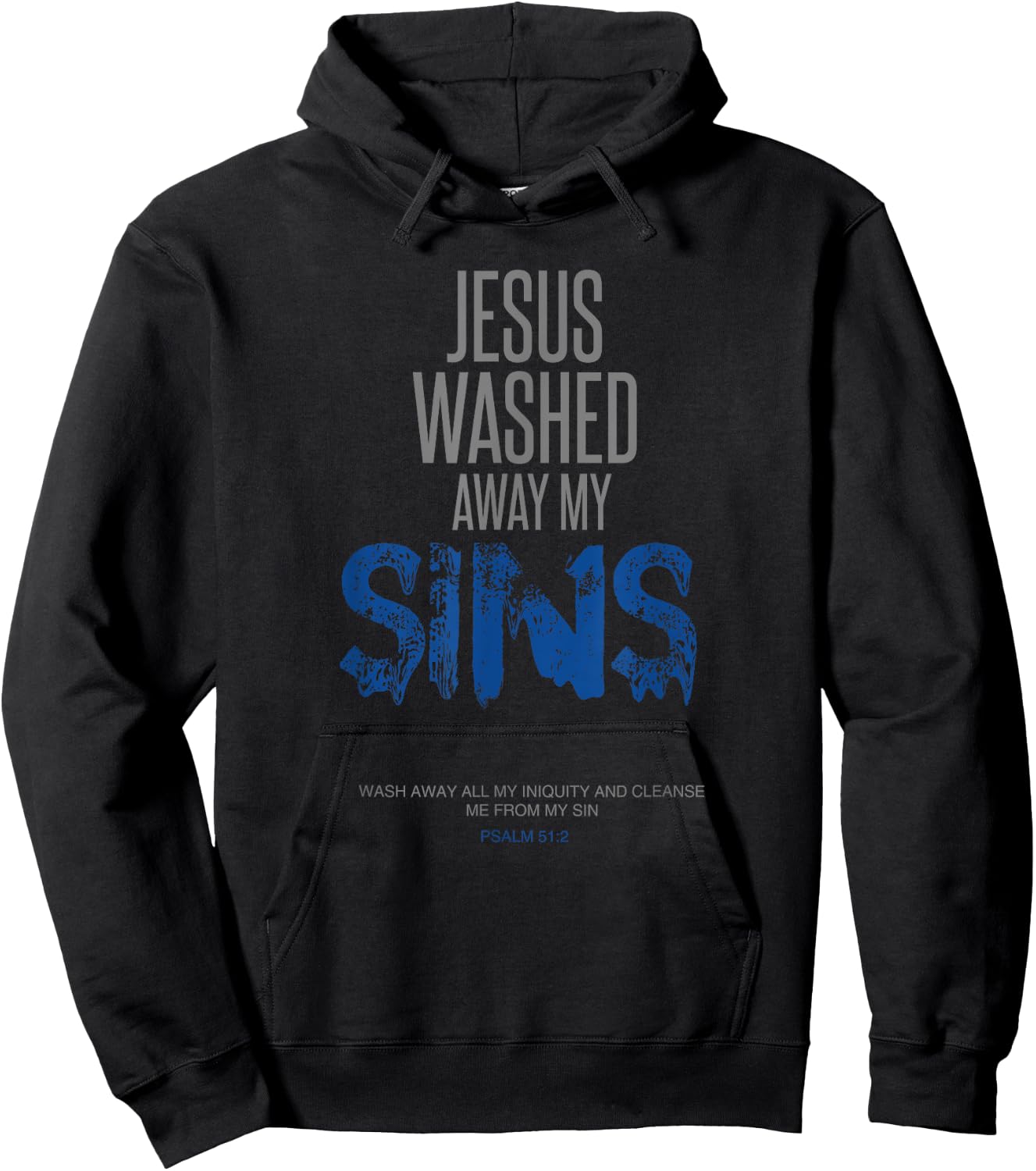 Jesus Washed Away My Sins Christian Bible Verse Hoodie - Hoodie | Black