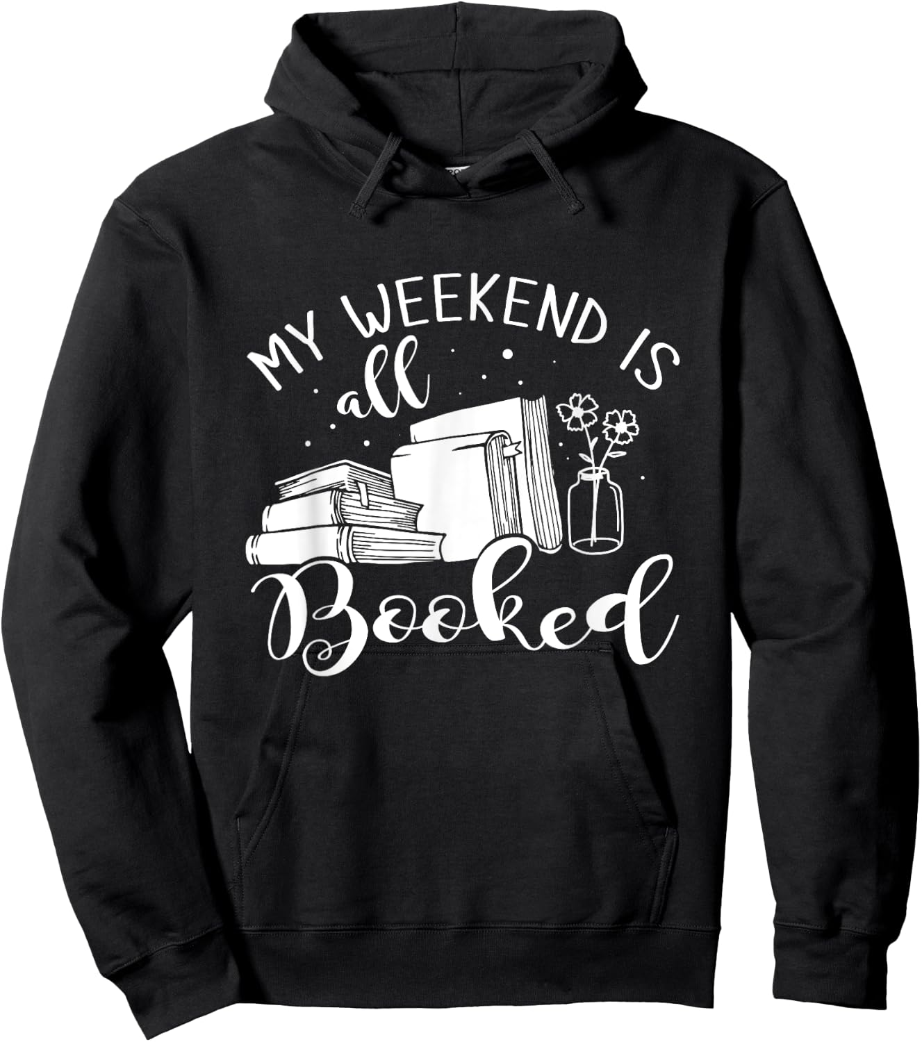 My Weekend Is All Booked Reading Hoodie - Hoodie | Black