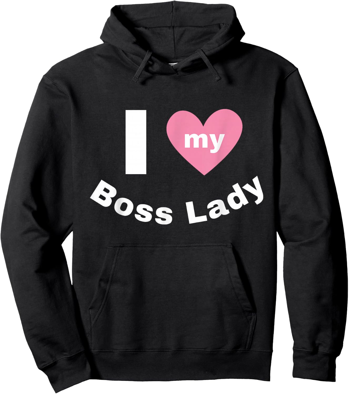 I Love My Boss Lady Hoodie - Hoodie | Black