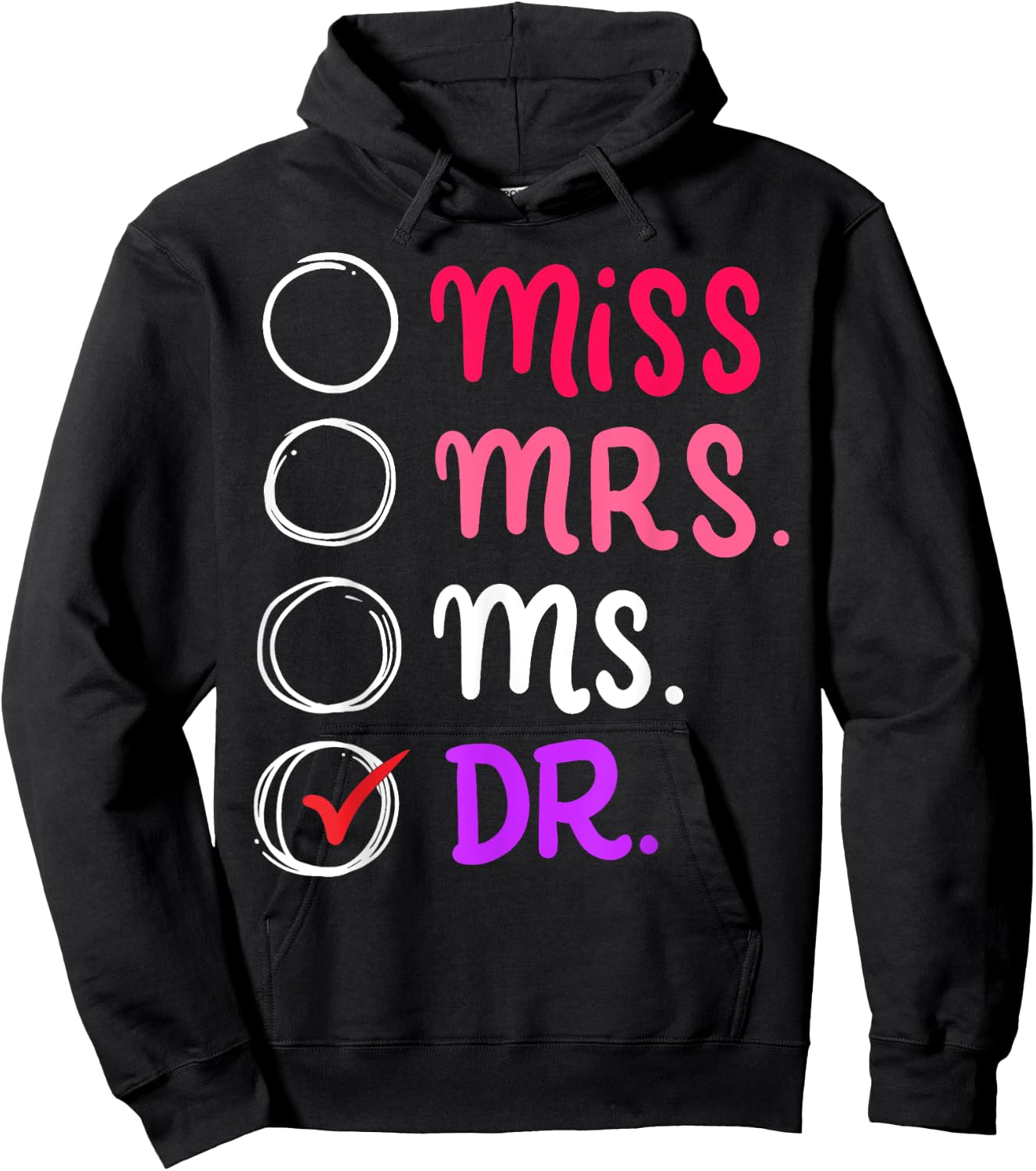 Dr Doctor Doctorate Ph.D Funny Graduation Gift Hoodie - Hoodie | Black