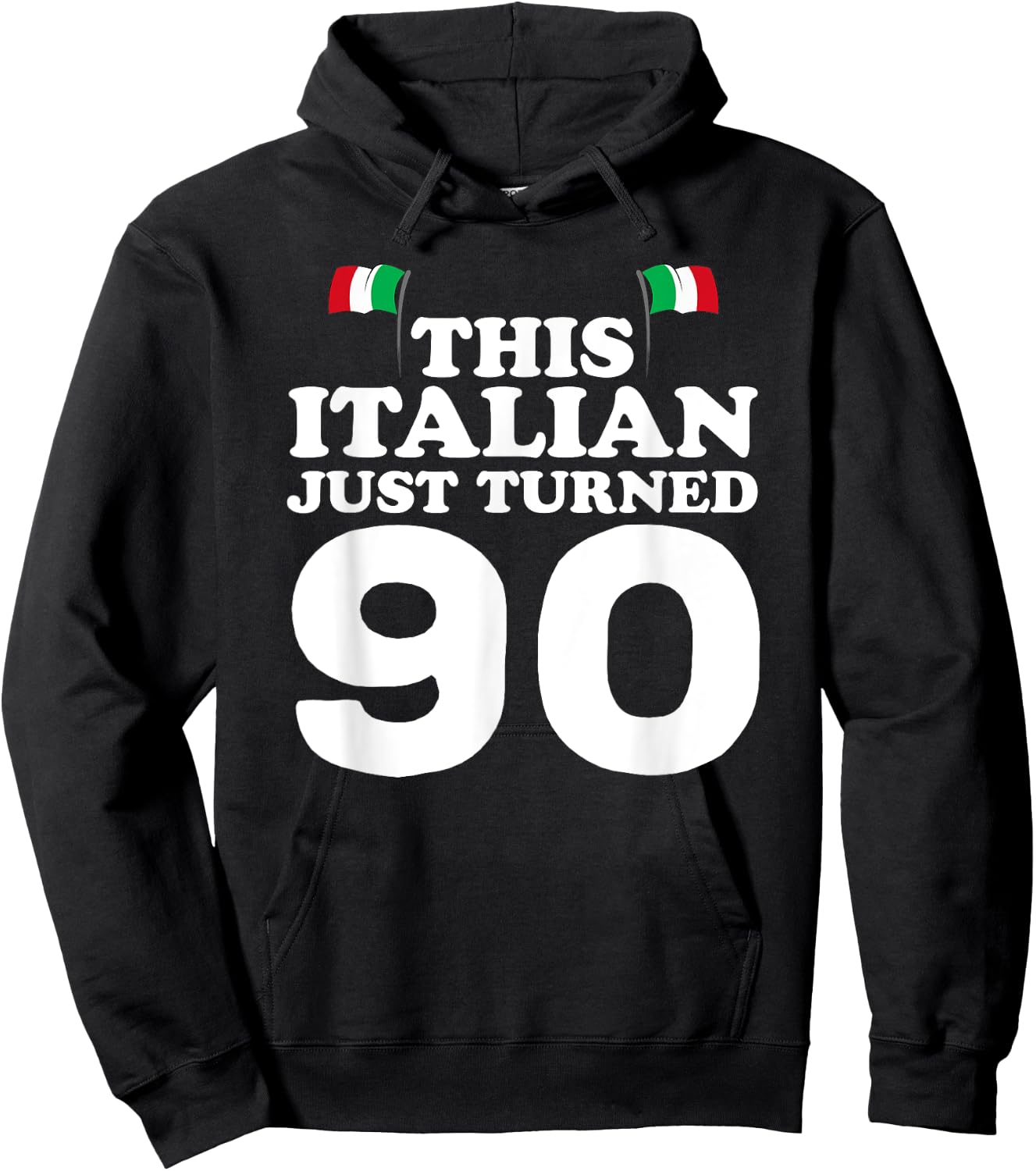 This Italian Just Turned 90 Italy 90th Birthday Gag Gift Hoodie - Hoodie | Black