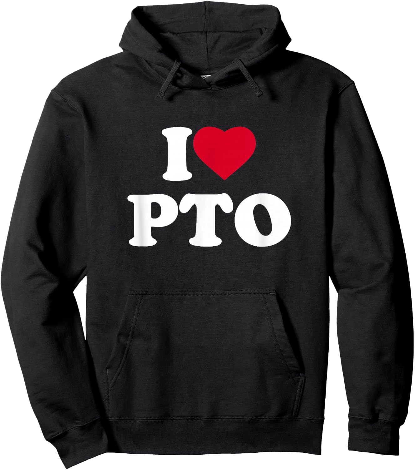 I Love Heart PTO Lover Paid Time Off Volunteer School Hoodie - Hoodie | Black