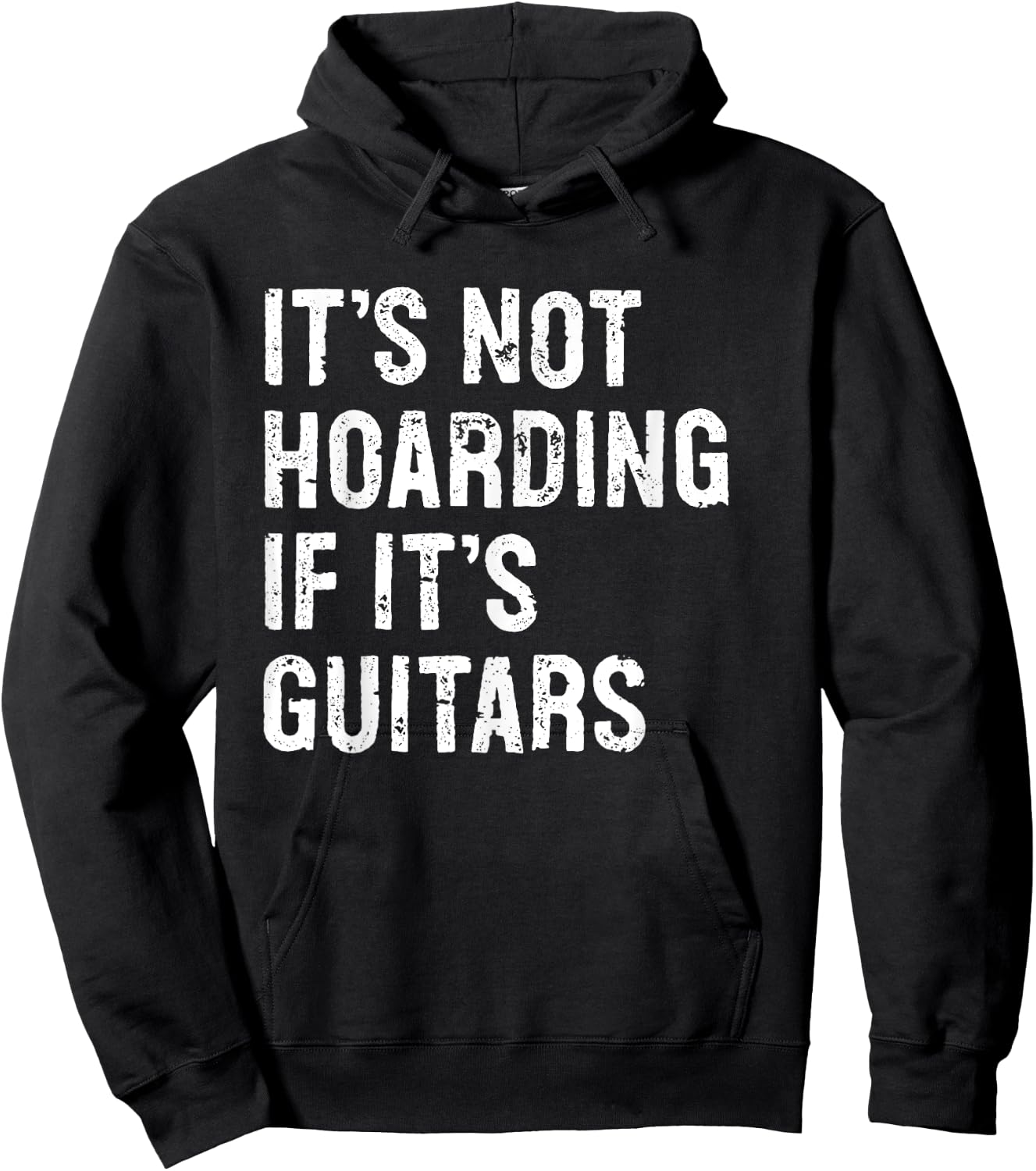 It's Not Hoarding If It's Guitars Typography Gifts -Adult Black Modern Letter Print Classic , Small, Round Collar, Short Sleeve Hoodie - Hoodie | Black