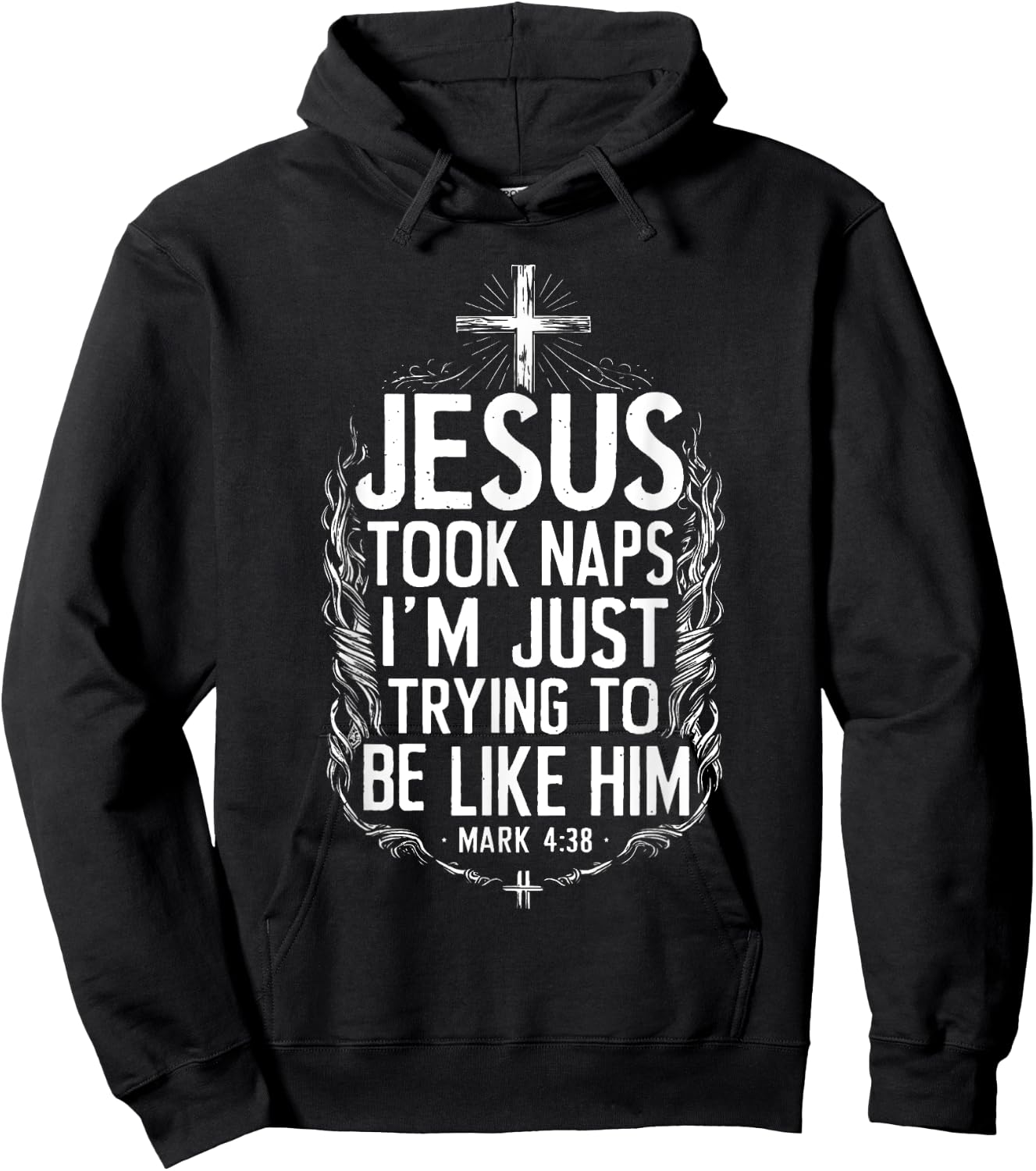 Jesus Took Naps I'm Just Trying To Be Like Him Christian Hoodie - Hoodie | Black