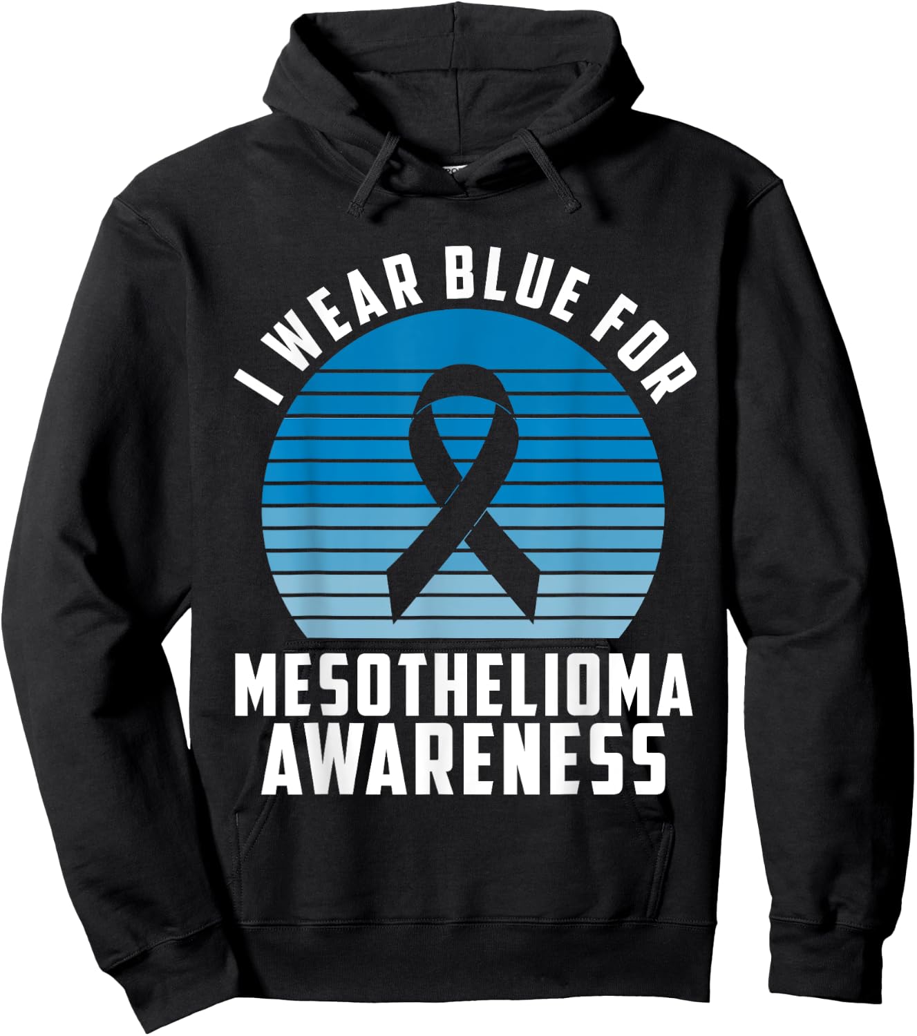 I Wear Blue For Mesothelioma Awareness Month Hoodie - Hoodie | Black