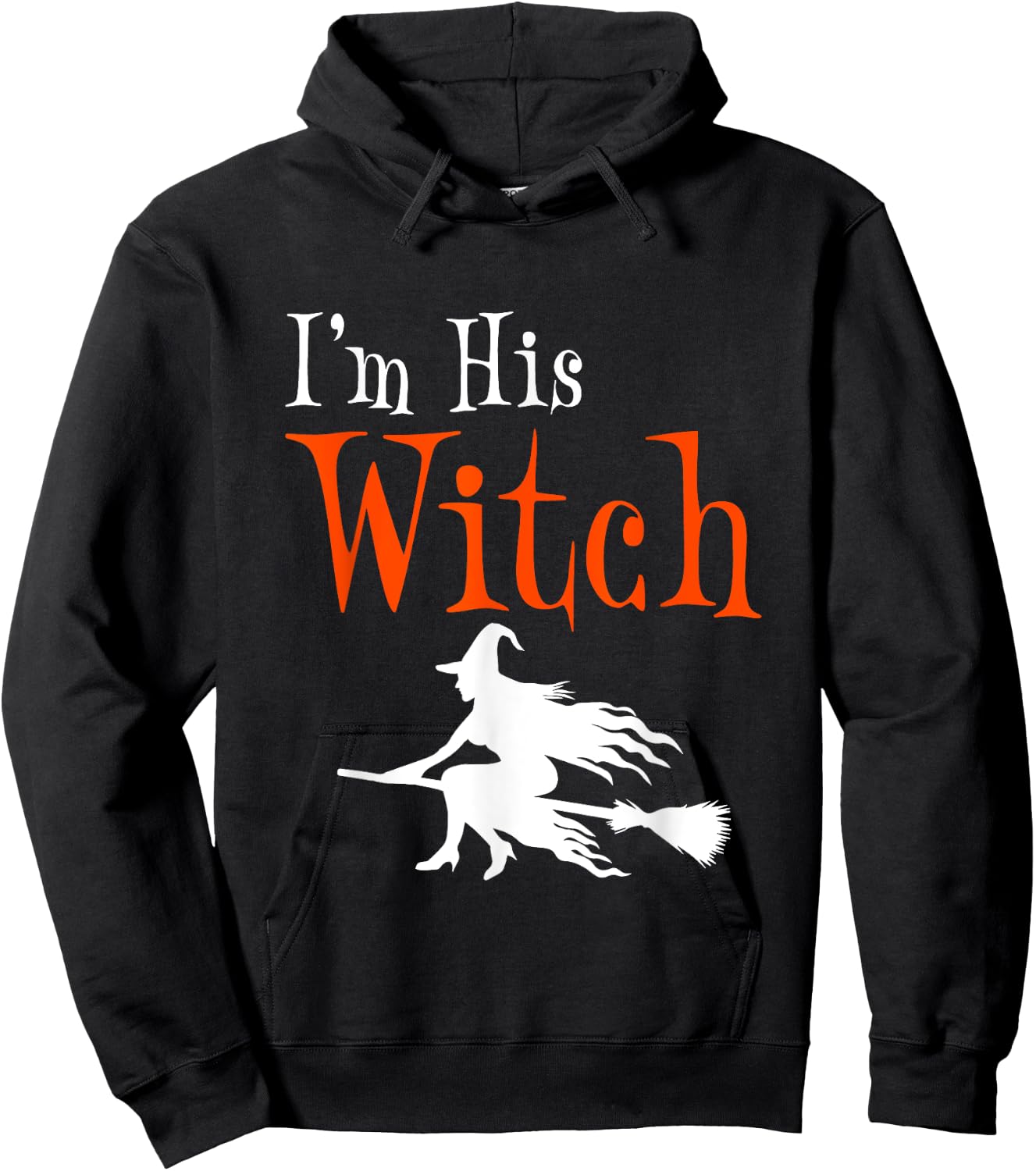 I'm His Witch Funny Matching Couple Halloween Costume Hoodie - Hoodie | Black