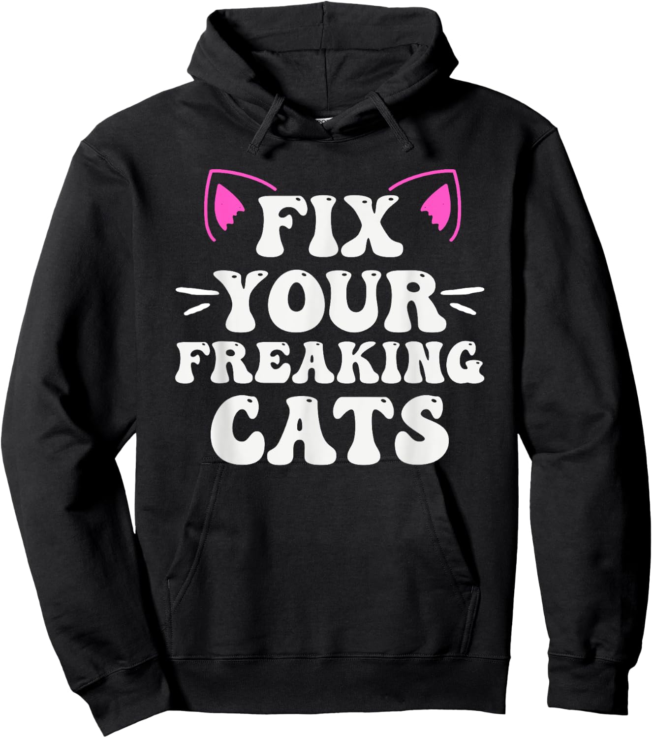 Fix Your Freaking Cats Vet Tech Cat Feral Owner Hoodie - Hoodie | Black