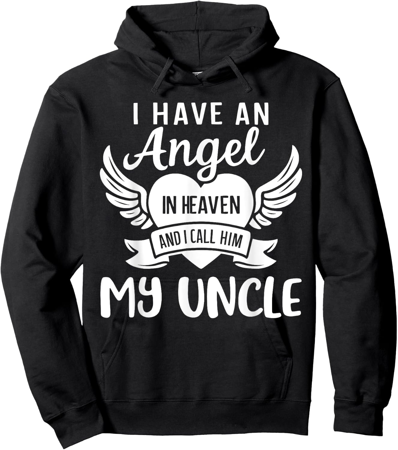 I Have an Angel in Heaven And I Call Him My Uncle Remember Hoodie - Hoodie | Black