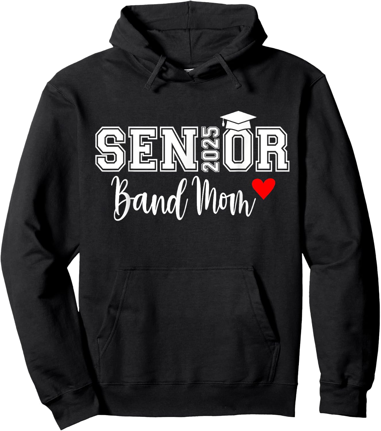 Senior Band Mom 2025 Marching Band Parent Class of 2025 Hoodie - Hoodie | Black