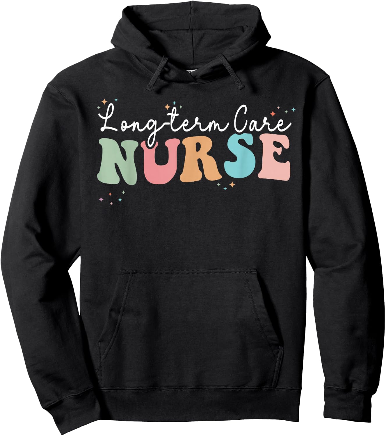 Retro Groovy LTC Nurse Long-Term Care Nurses Day Hoodie - Hoodie | Black