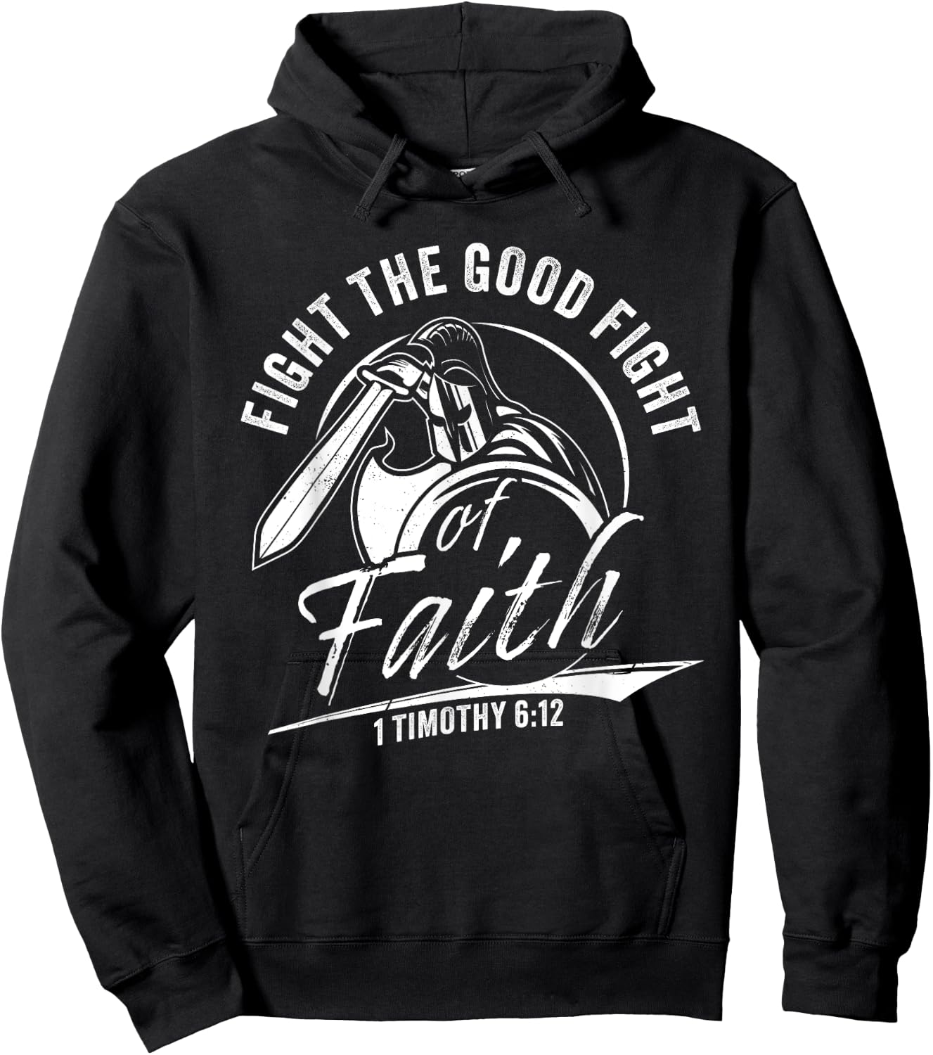1 Timothy 6:12 Fight The Good Fight of Faith Christian Verse Hoodie - Hoodie | Black