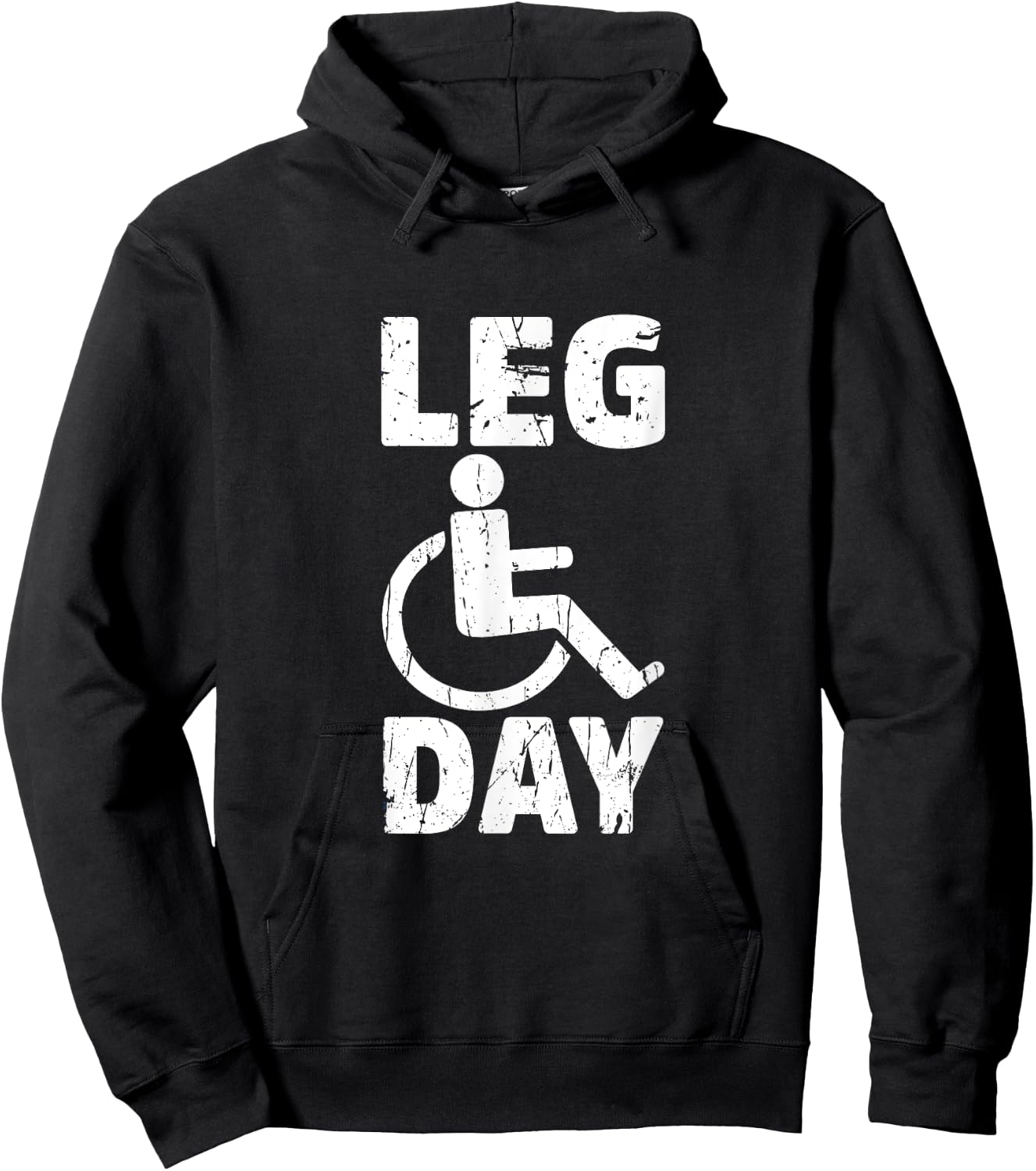 Leg Day Wheelchair Handicap Funny Workout And Gym Hoodie - Hoodie | Black