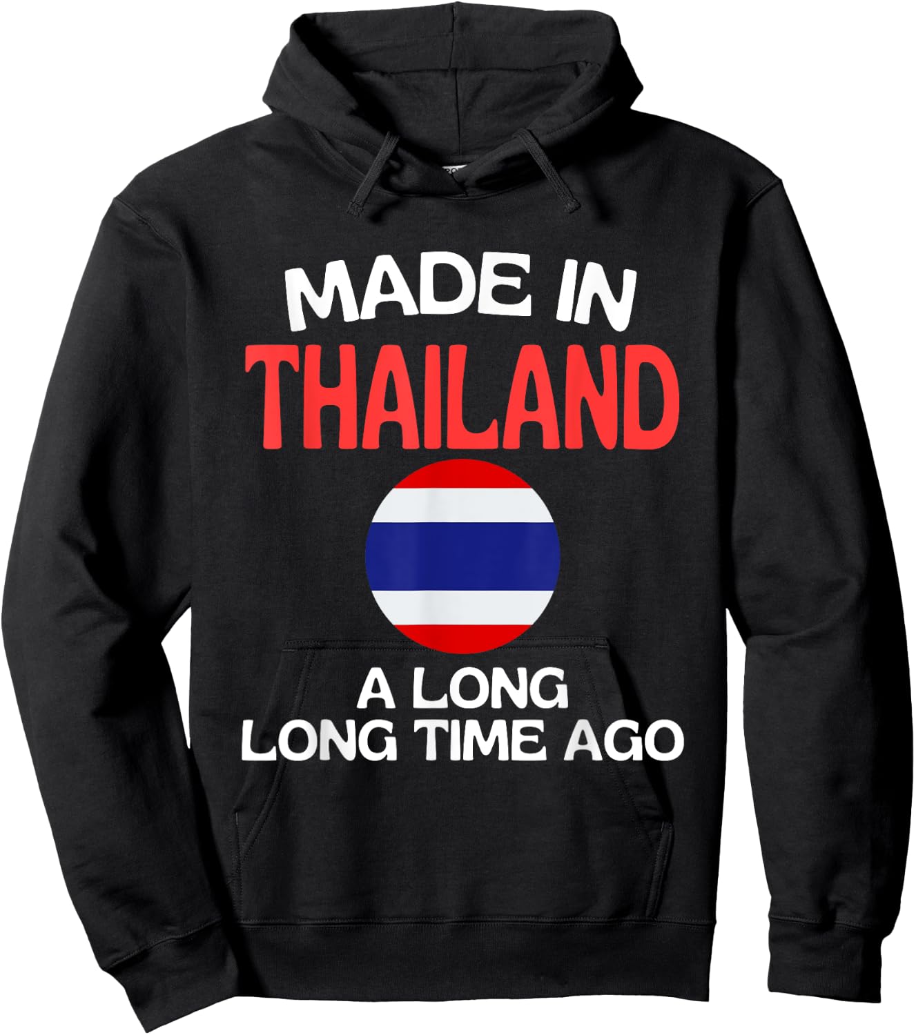 Made In Thailand A Long Time Ago Funny Thai Birthday Hoodie - Hoodie | Black