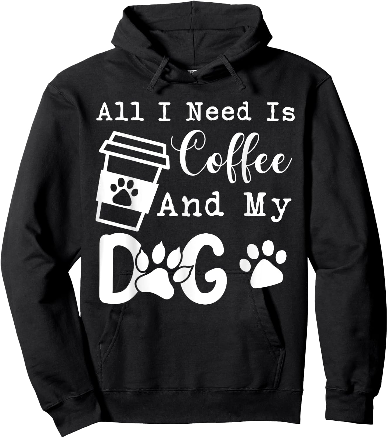 All I Need Is Coffee And My Dog Funny Coffee and Dog Lover Hoodie - Hoodie | Black