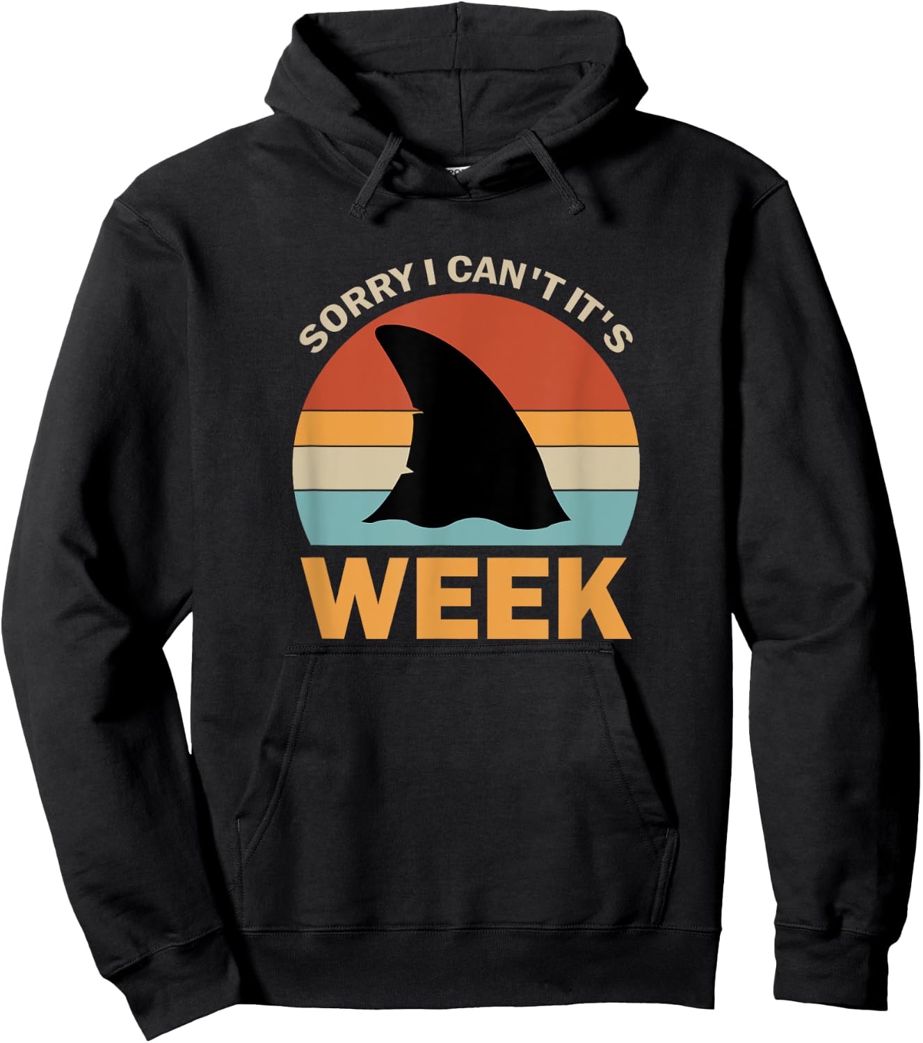 Vintage Sorry I Can't It's Week Funny Shark Hoodie - Hoodie | Black