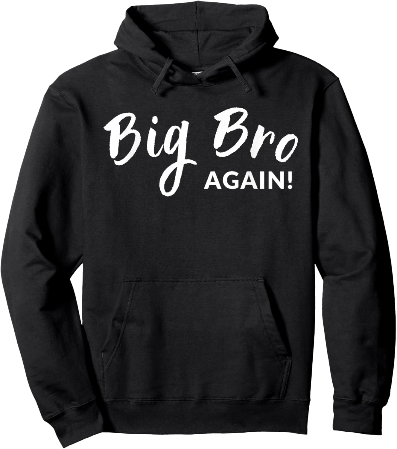 Big Bro Again Big Brother Announcement Hoodie - Hoodie | Black