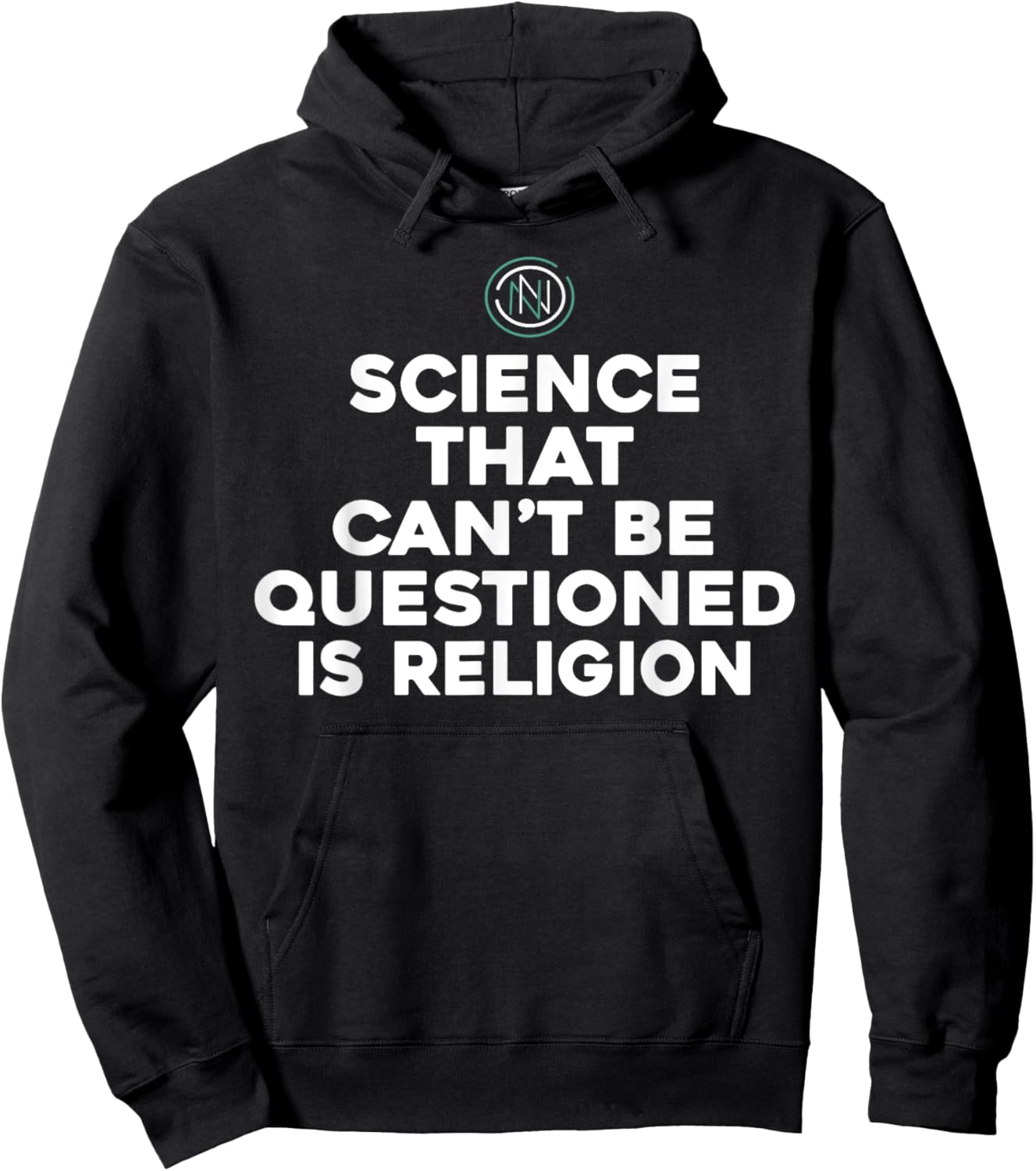 Science That Can't Be Questioned Is Religion Hoodie - Hoodie | Black