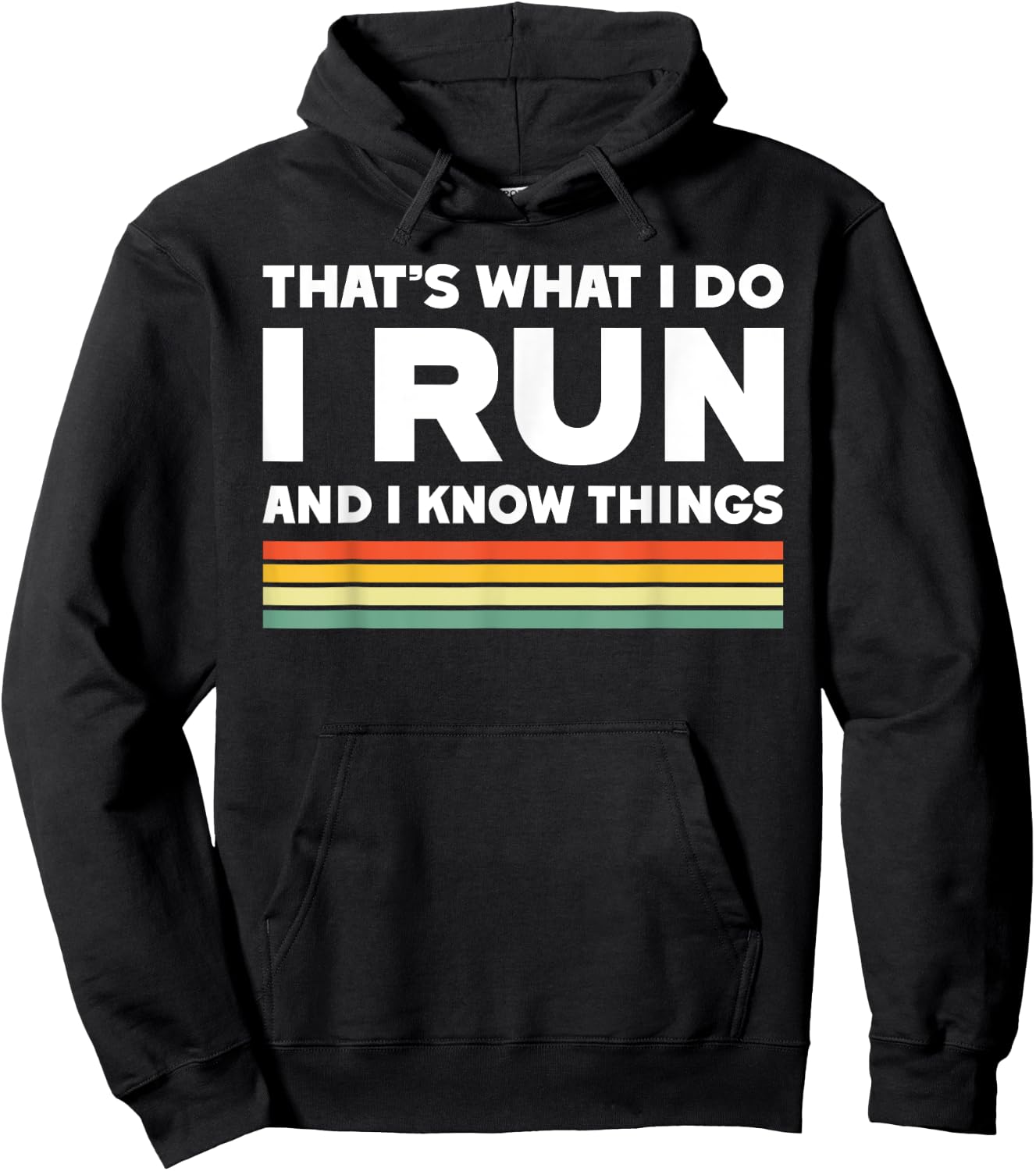 That's what I do I run and I know things funny running Hoodie - Hoodie | Black