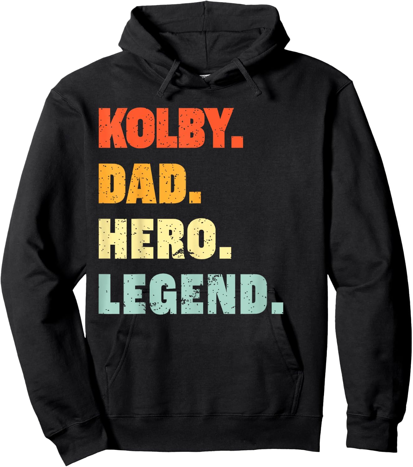 Kolby Dad Hero Legend Personalized Custom Name Fathers Day Hoodie - Hoodie | Black