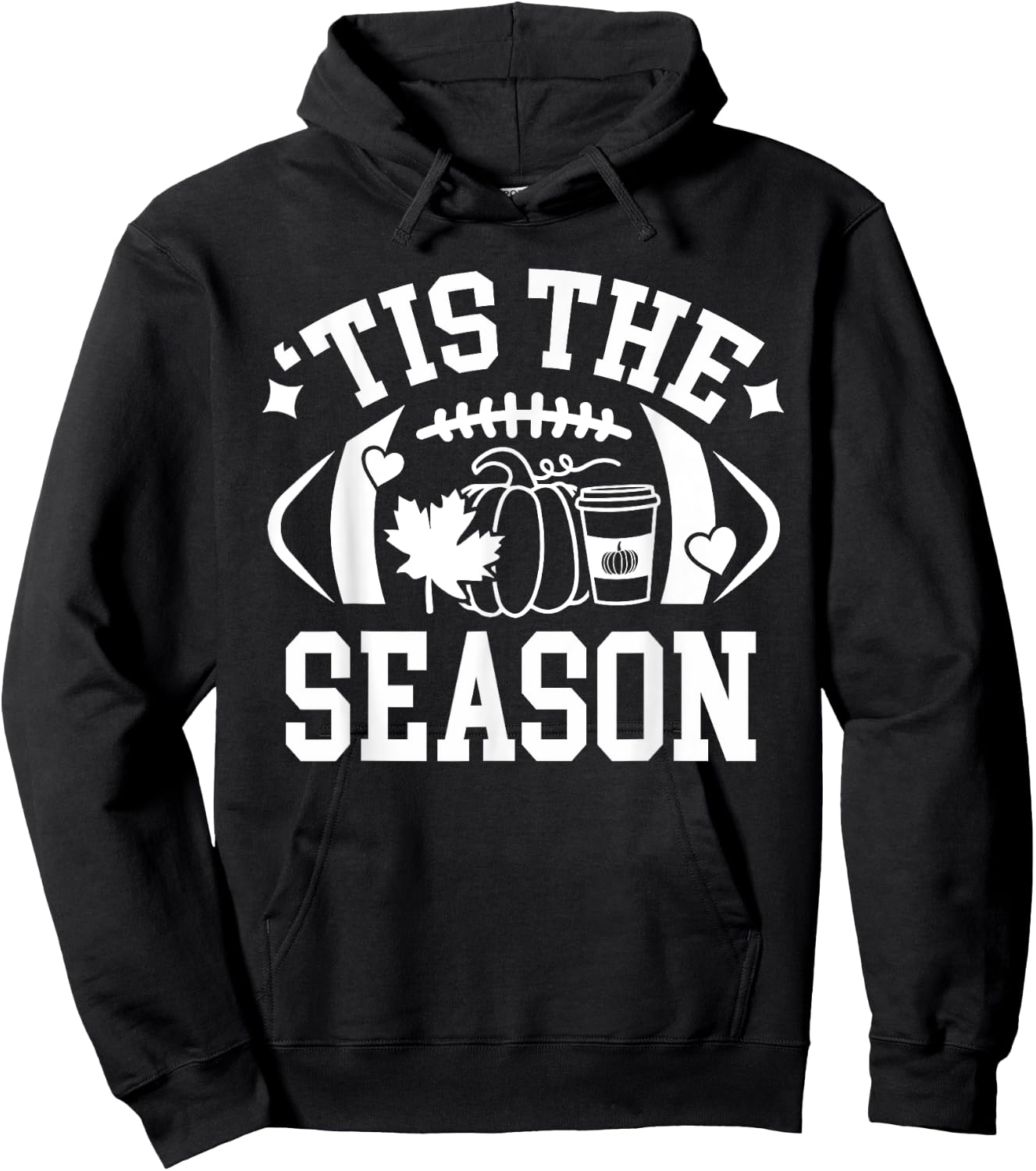 Tis The Season Football Fall Coffee Pumpkin Autumn Women Men Hoodie - Hoodie | Black