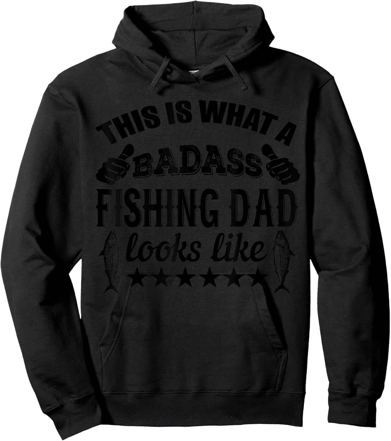 This Is What A Badass Fishing Dad Looks Like - Funny Fishing Hoodie - Hoodie | Black