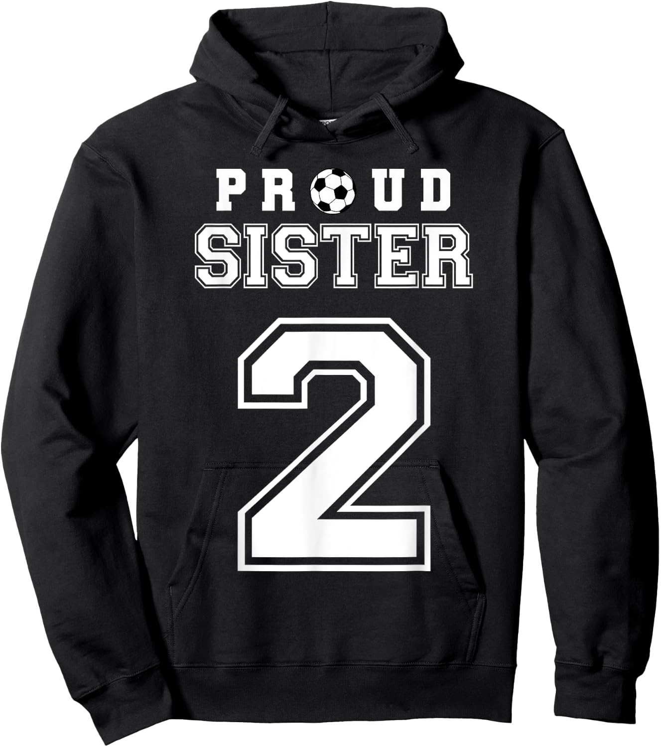 Number 2 Custom Proud Soccer Futbol Sister Personalized Hoodie - Hoodie | Black