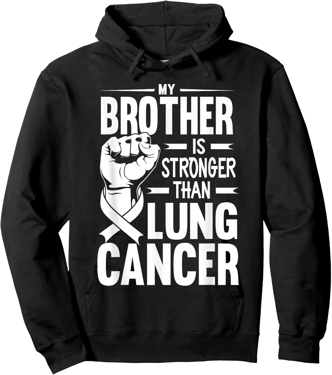 My Brother Is Stronger Than Lung Cancer Awareness Hoodie - Hoodie | Black