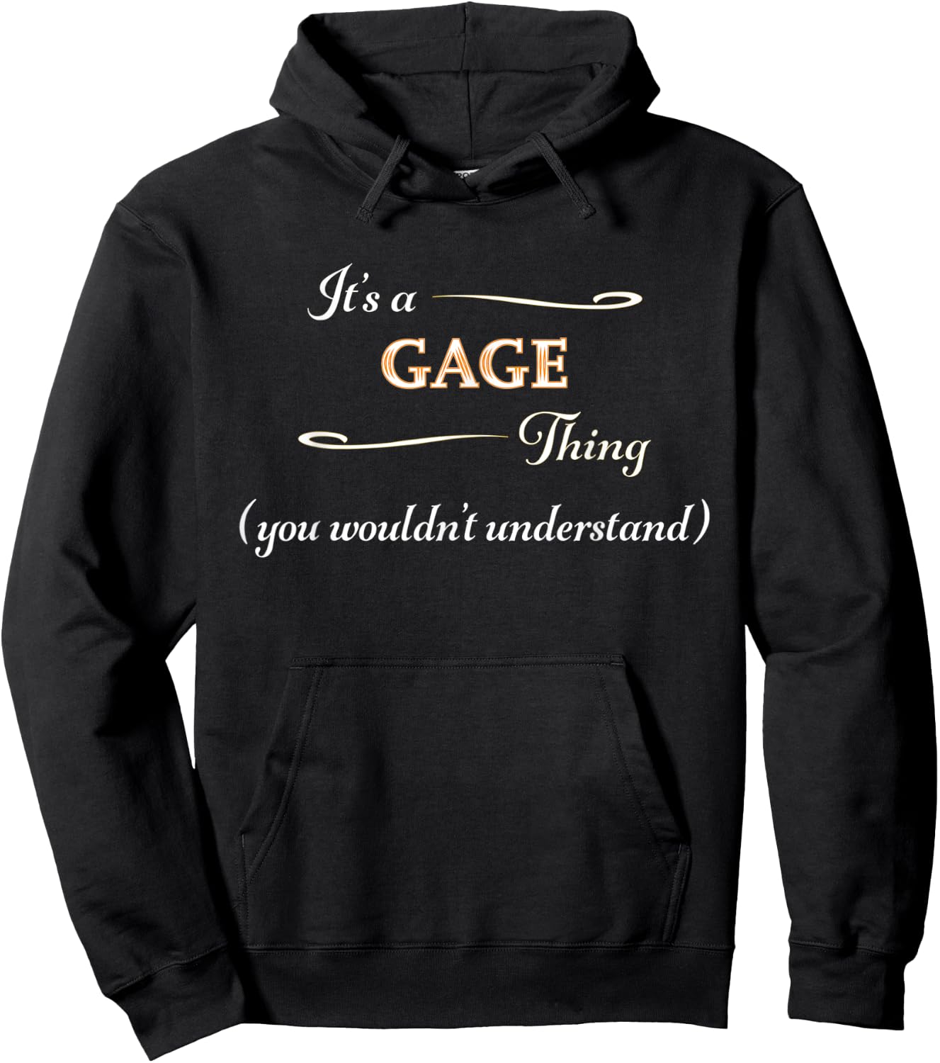 It's a GAGE Thing, You Wouldn't Understand | Name Gift Hoodie - Hoodie | Black