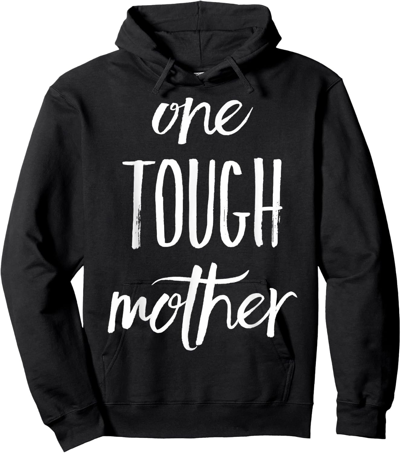 One Tough Mother Hoodie - Hoodie | Black