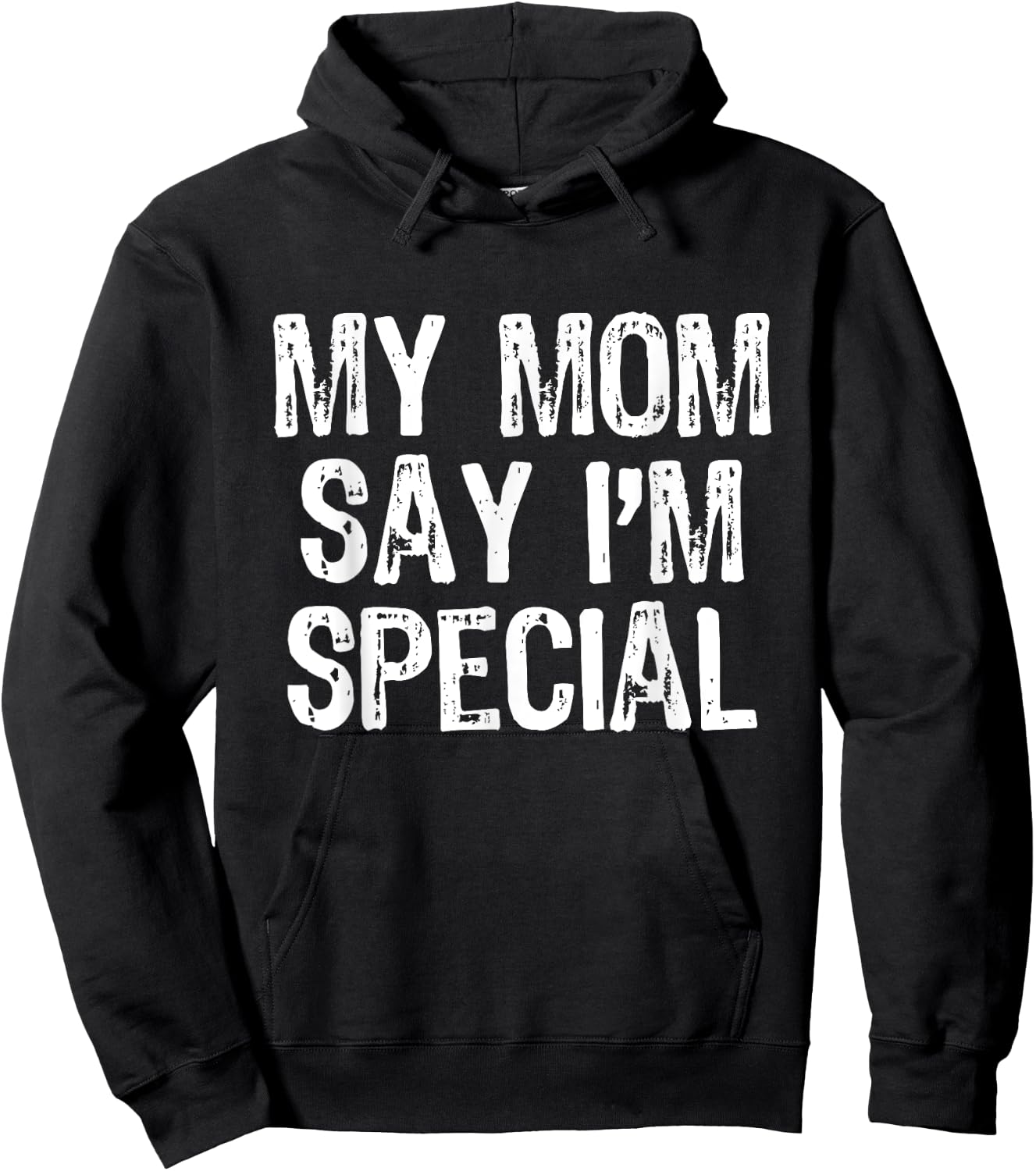 My Mom Says I'm Special Hoodie - Hoodie | Black