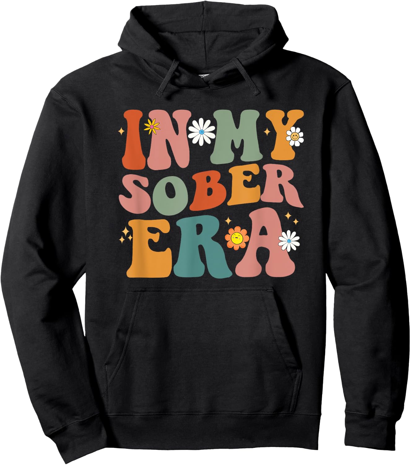 Funny Groovy In My Sober Era Men Women Hoodie - Hoodie | Black