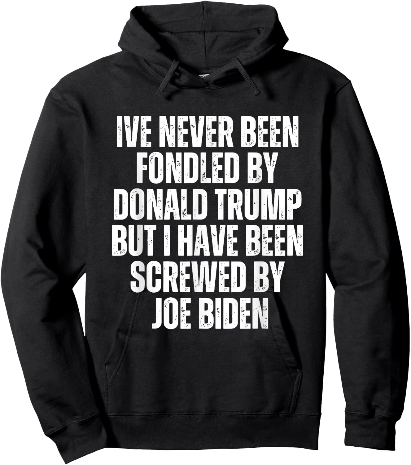 Never Been Fondled By Donald Trump Been Screwed By Joe Biden Hoodie - Hoodie | Black