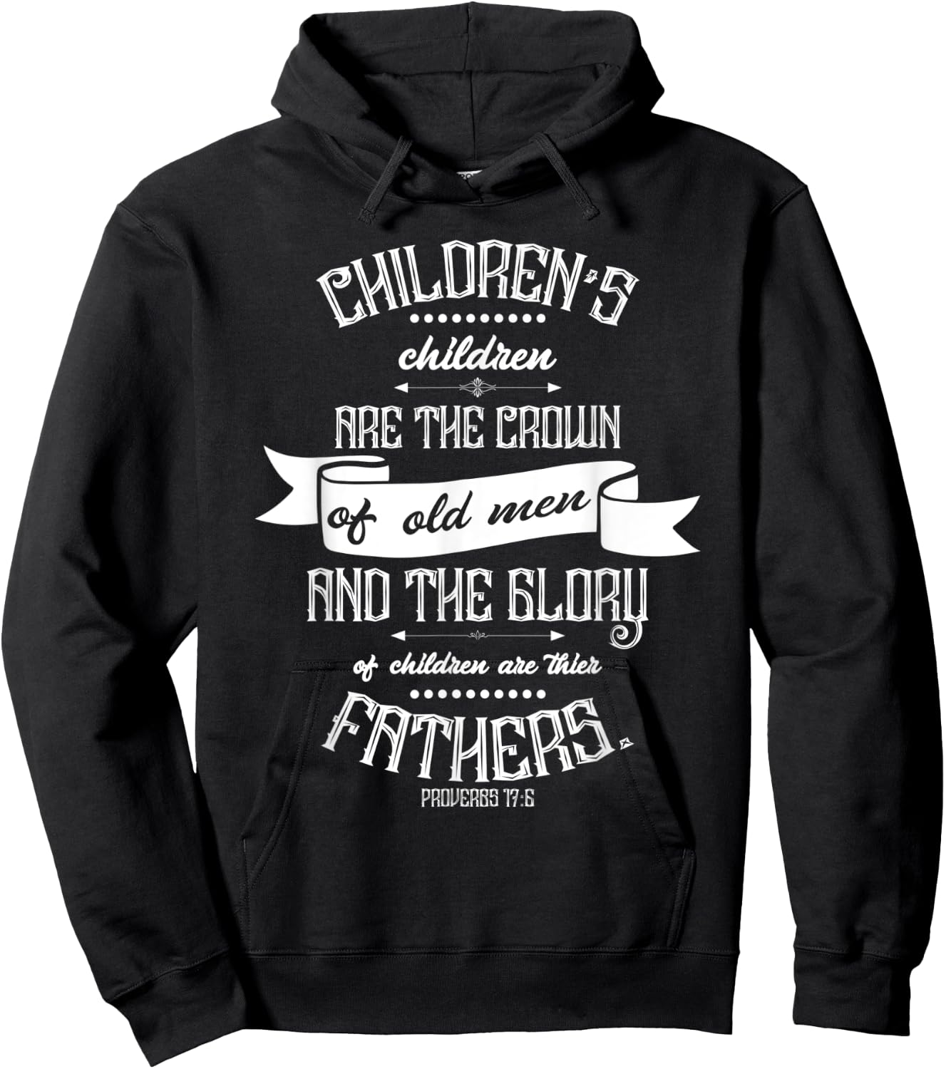 Christian Father's Day Gift - Bible Verse Proverbs 17:6 Hoodie - Hoodie | Black