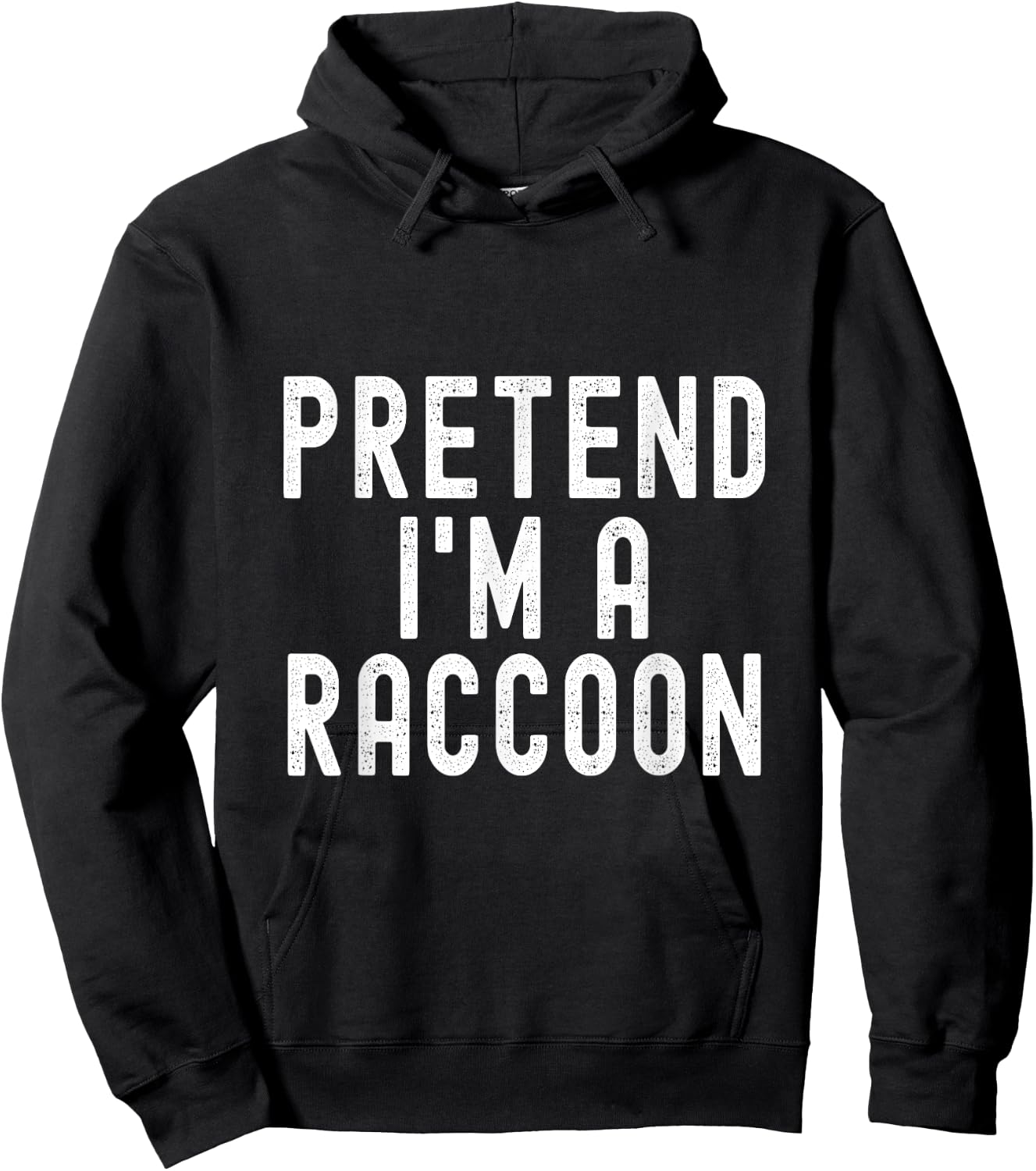 Pretend I'm A Raccoon Easy Halloween Costume Hoodie - Hoodie | Black