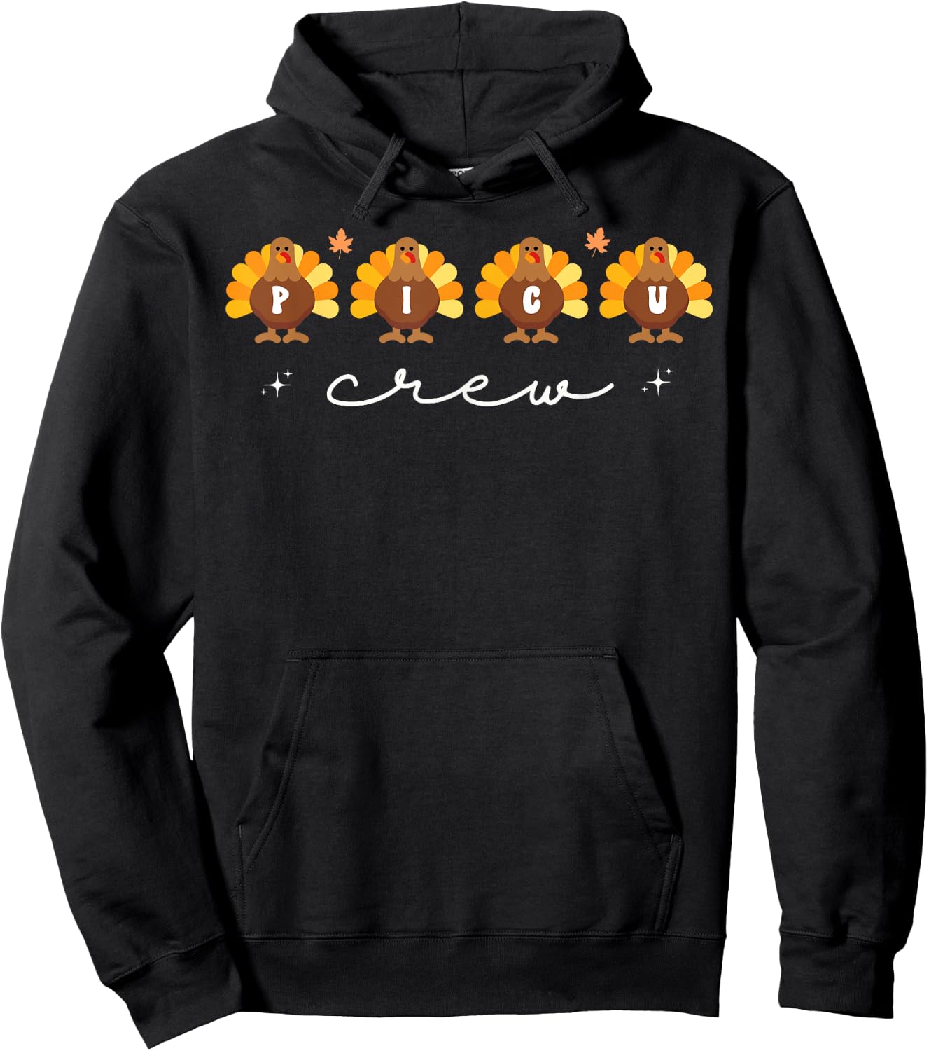 Cute Turkeys PICU Crew Nurse Pediatric ICU Fall Thanksgiving Hoodie - Hoodie | Black