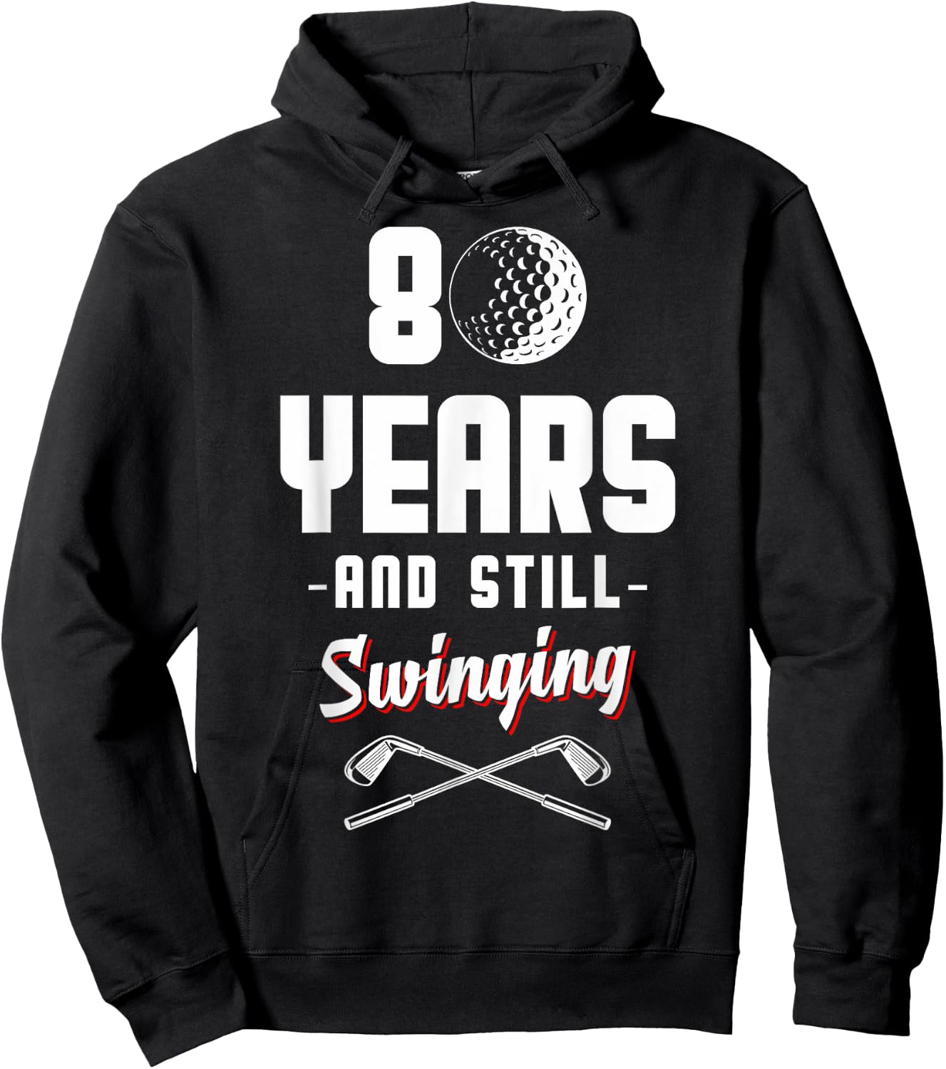 80 Years And Still Swinging Golf 80th Birthday Hoodie - Hoodie | Black