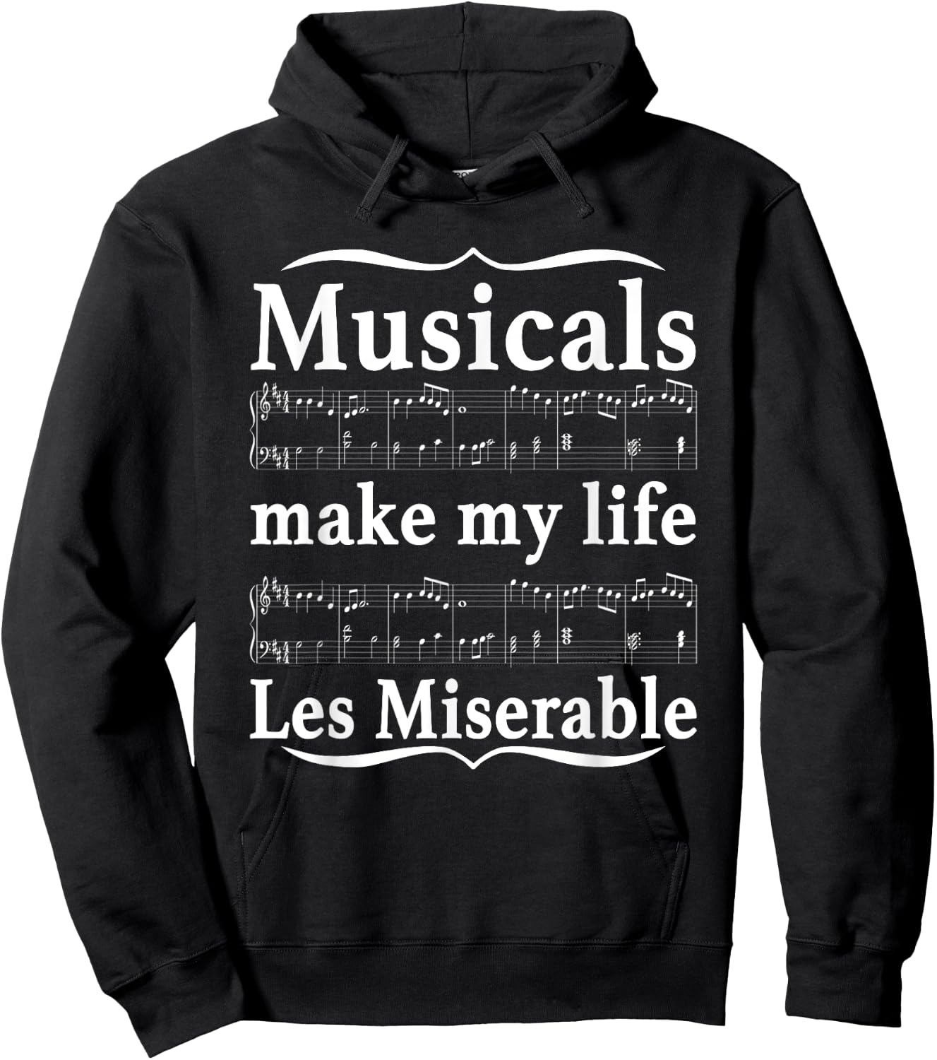 Musicals Make My Life Les Miserable Apparel Hoodie - Hoodie | Black