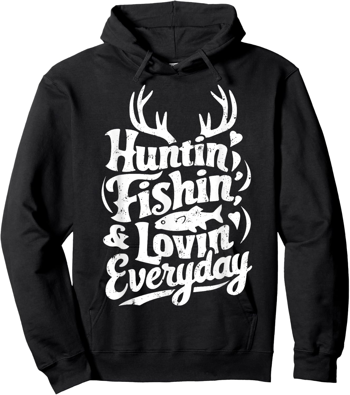 Hunting Fishing Loving Every Day Shirt Hunter Fisherman Hoodie - Hoodie | Black