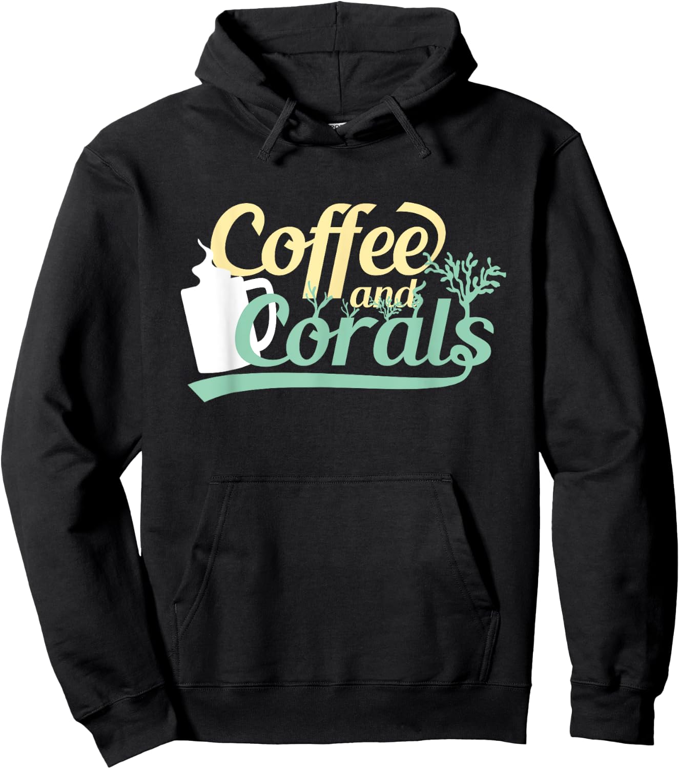 Funny Reef Tank Fish Saltwater Aquarium Coffee and Corals Hoodie - Hoodie | Black