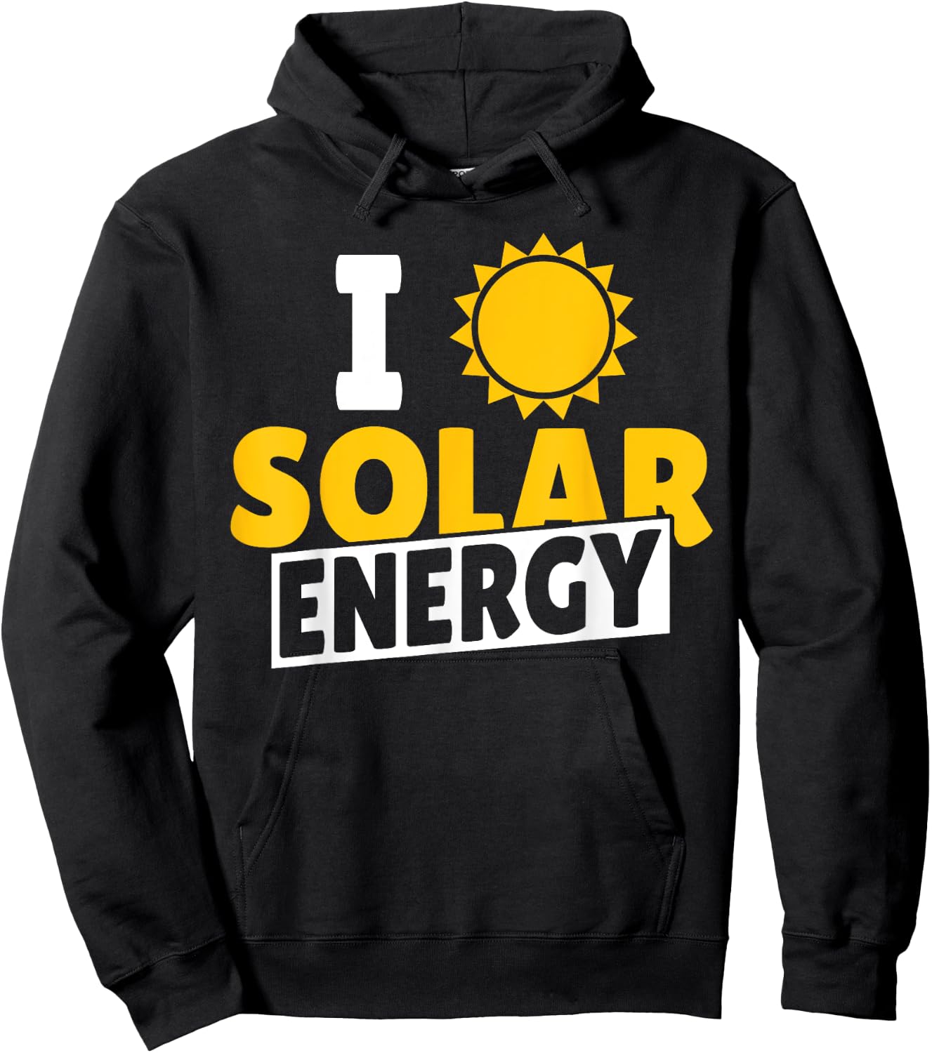 I Love Solar Energy Power Solar Panel Renewable Energy Hoodie - Hoodie | Black