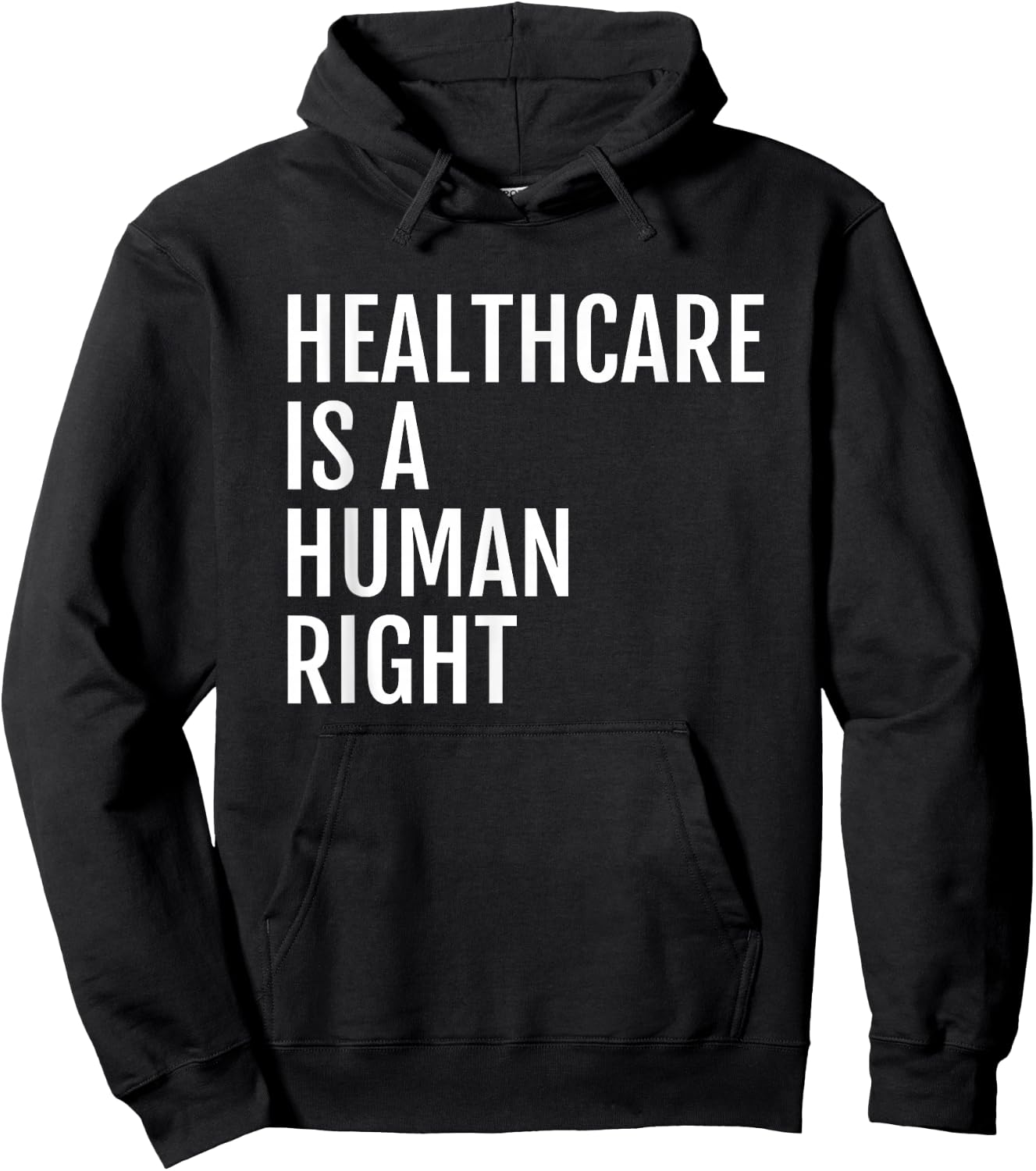 Healthcare is a HUMAN Right, Healthcare Hoodie - Hoodie | Black