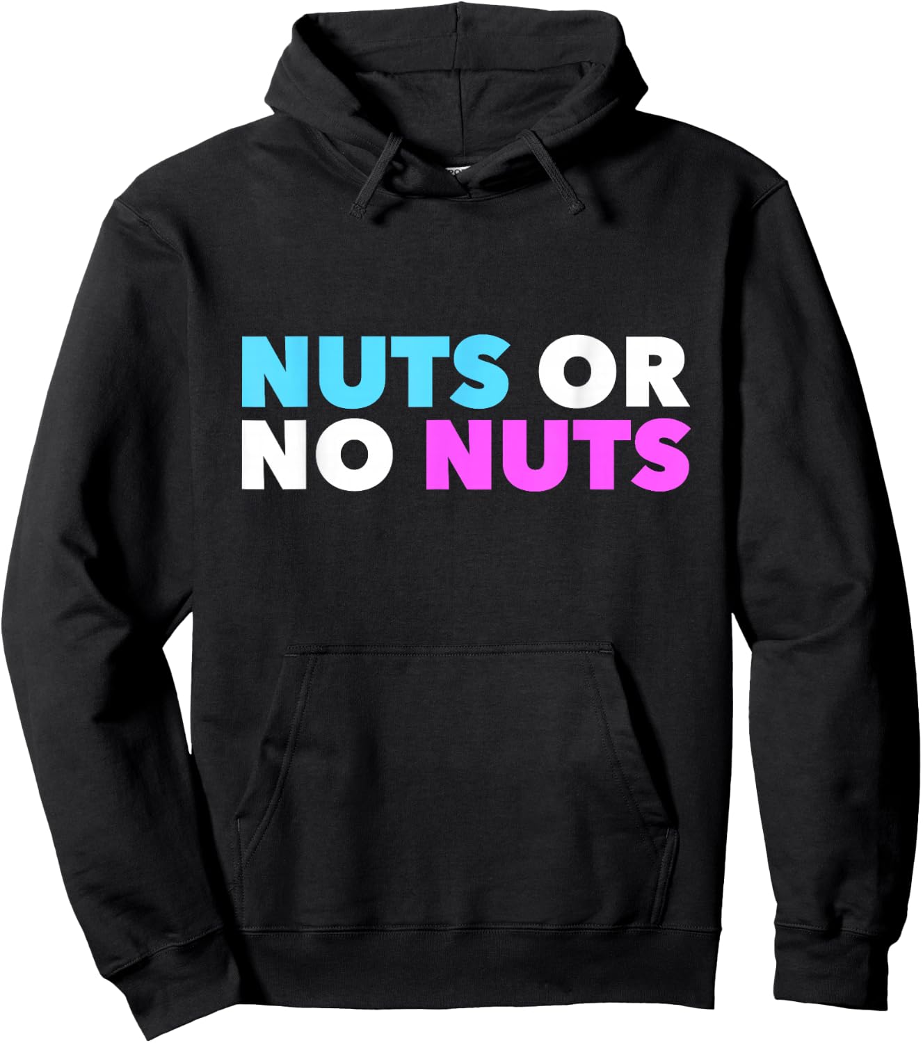Nuts No Nuts Funny Gender Reveal Gender Reveal Party Hoodie - Hoodie | Black