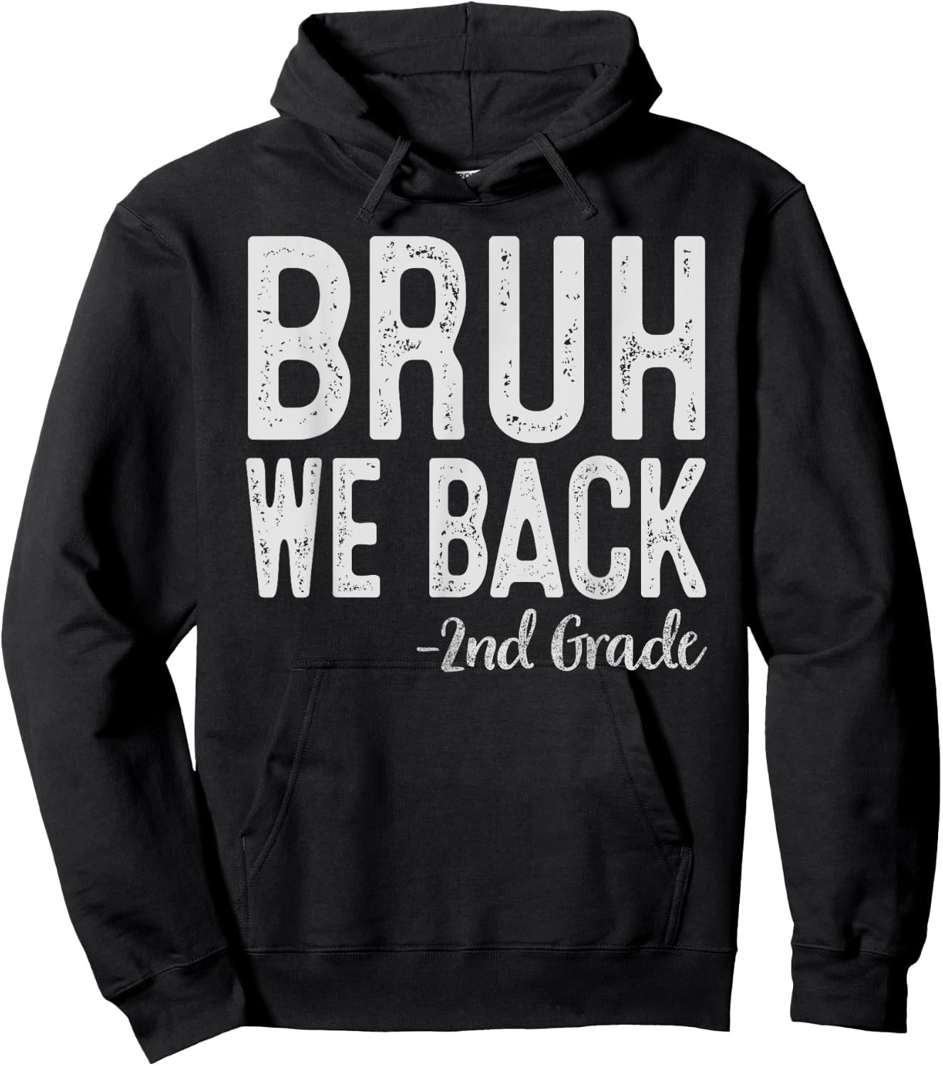 Bruh We Back 2nd Grade First Day Of School Back To School Hoodie - Hoodie | Black
