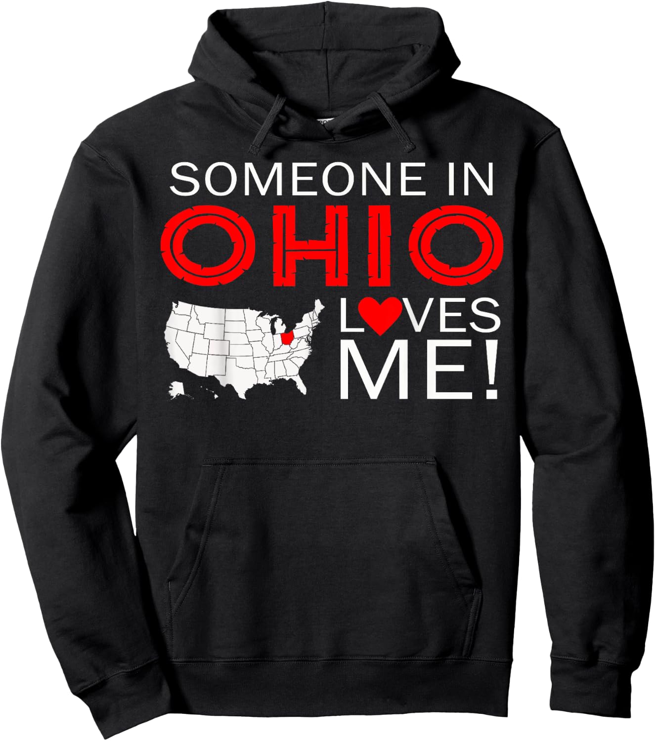 Someone In Ohio Loves Me Hoodie - Hoodie | Black