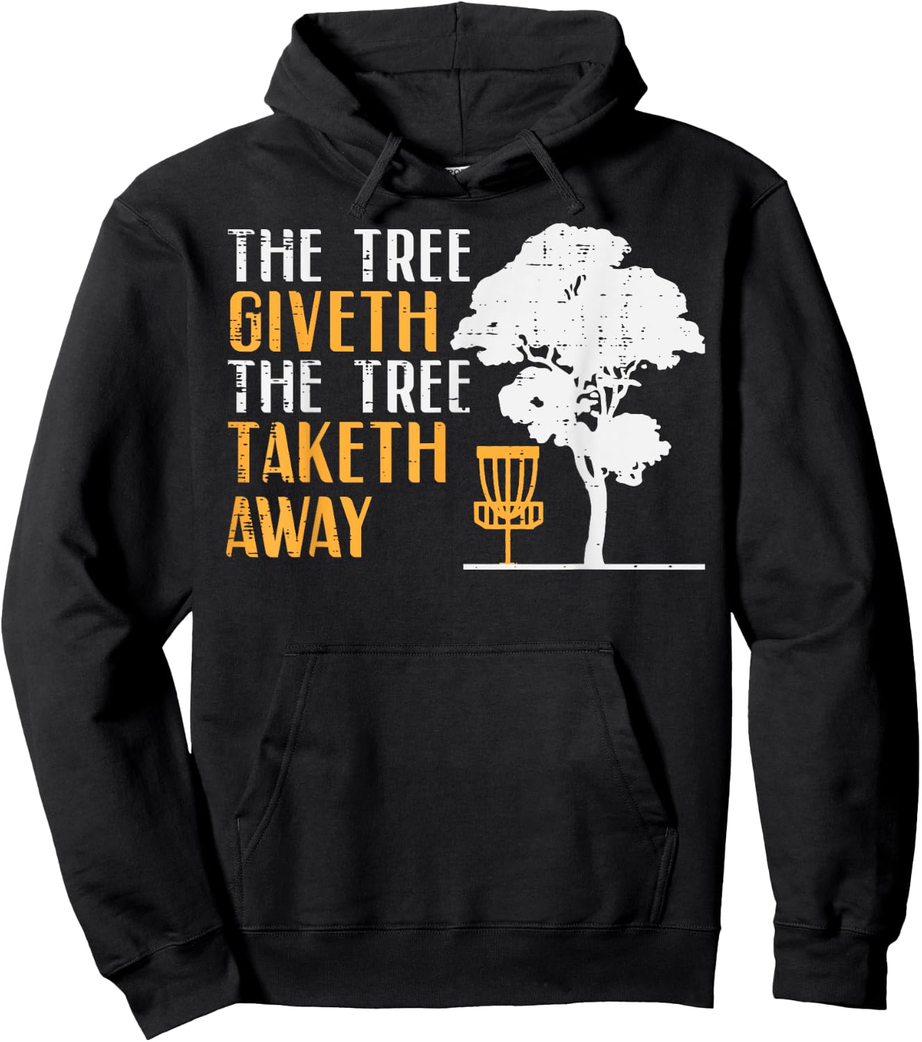 Disc Golf Tree Giveth Taketh Away Fun Frisbee Women Men Kids Hoodie - Hoodie | Black