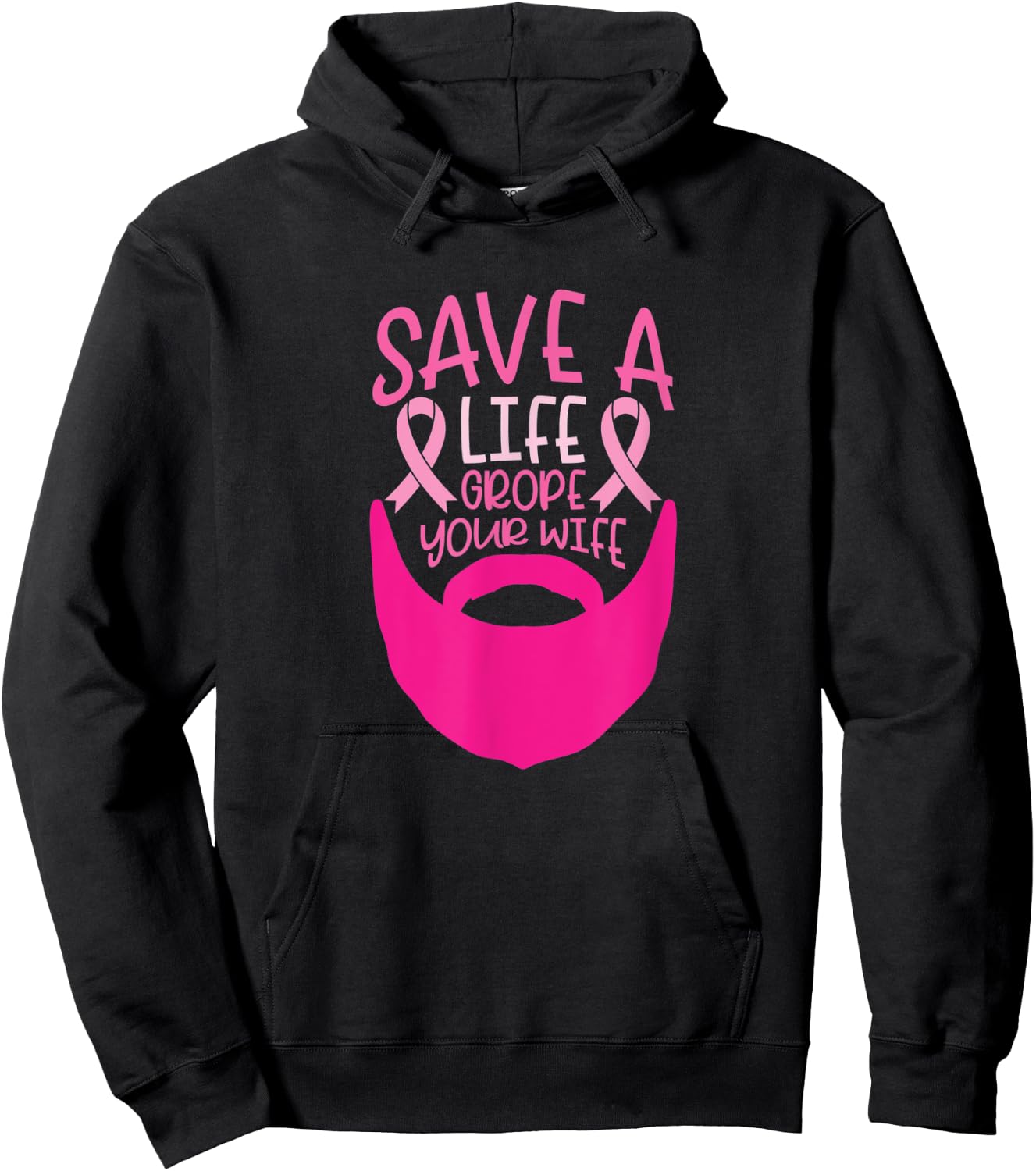 Funny Breast Cancer Prevention Save a Life Grope Your Wife Hoodie - Hoodie | Black